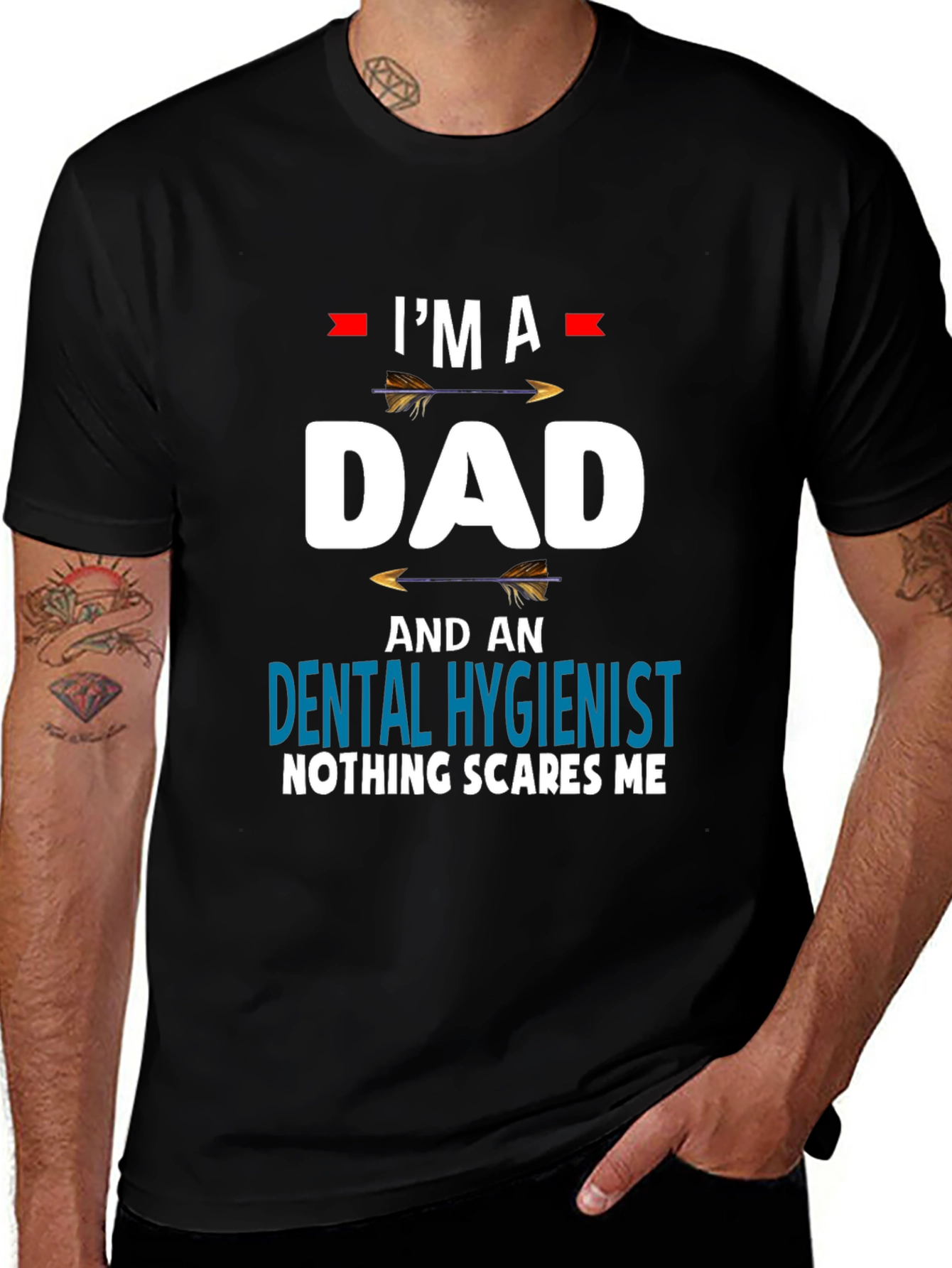 Dad Dental Hygienist T-Shirt - Nothing Scares Me
