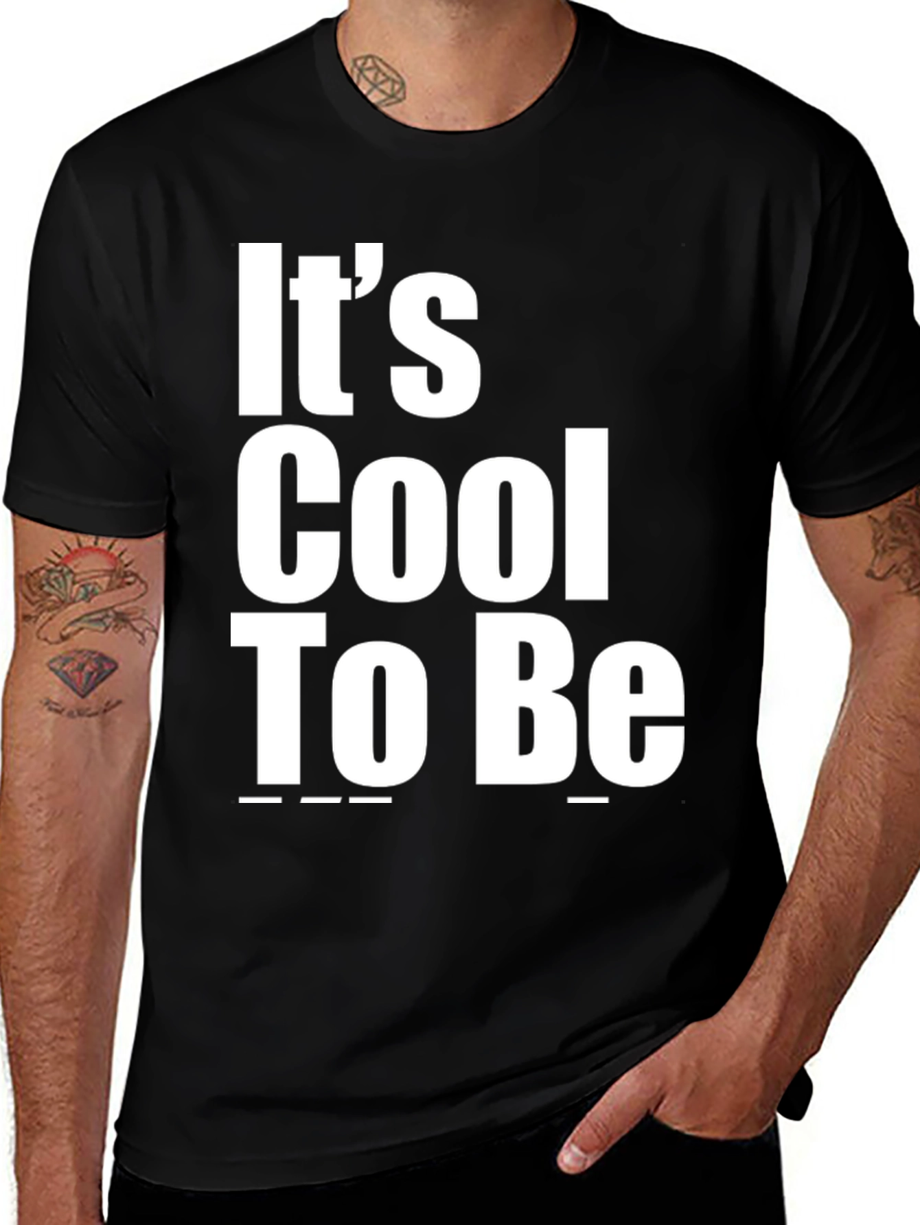 Variant 4 of It's Cool To Be T-Shirt