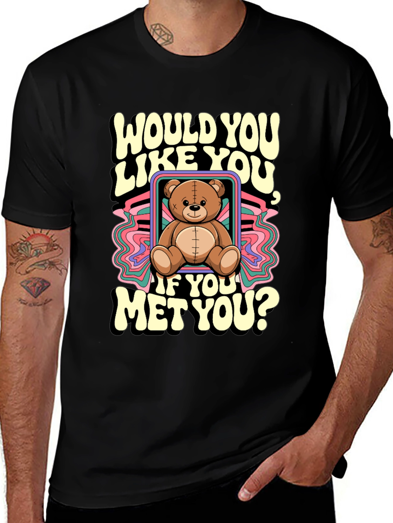 Variant 9 of Would You Like You Teddy Bear T-Shirt