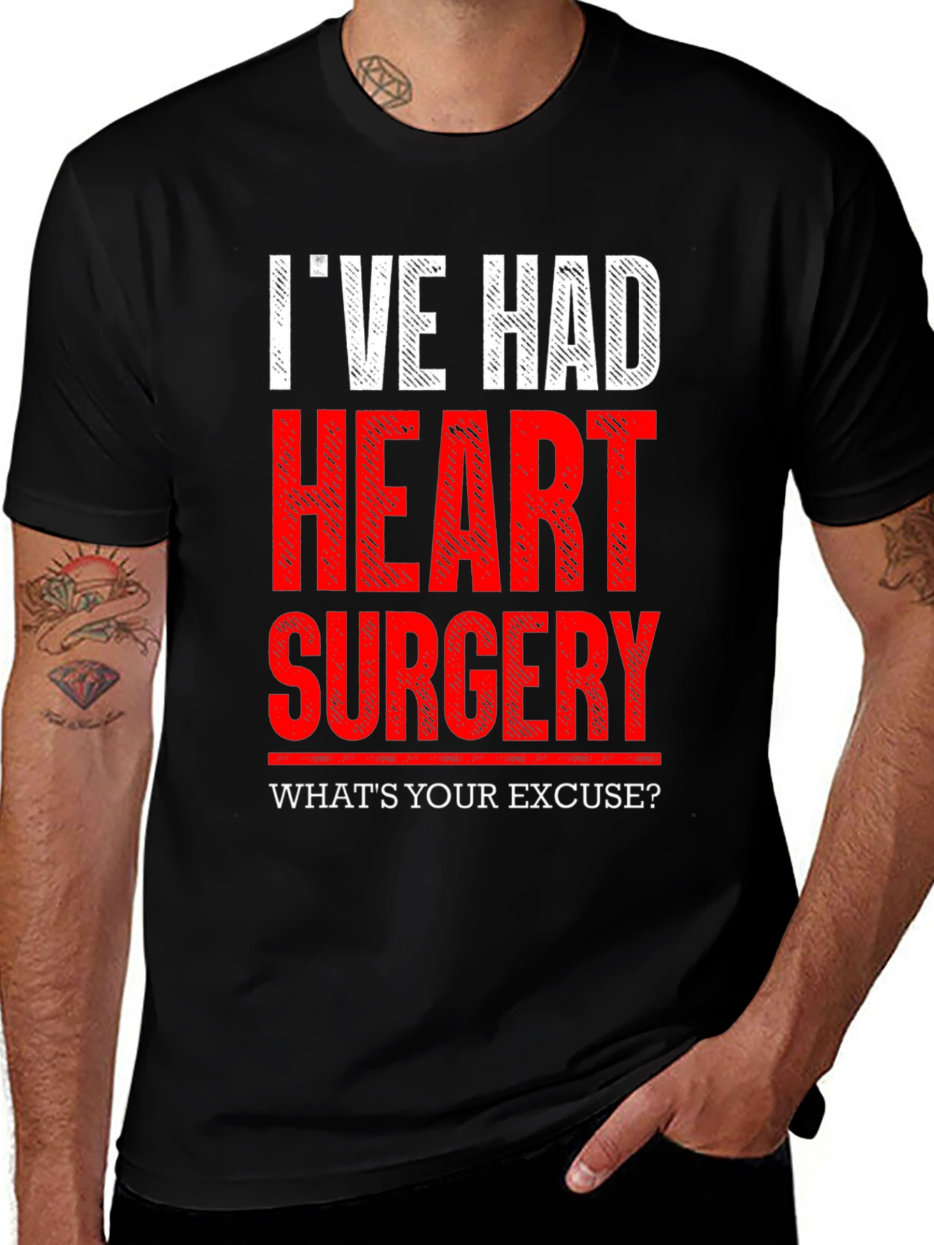Variant 21 of I've Had Heart Surgery T-Shirt - What's Your Excuse?