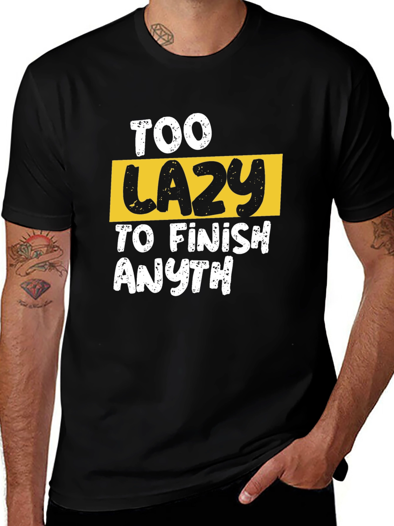 Variant 26 of Too Lazy to Finish Anything Graphic Tee