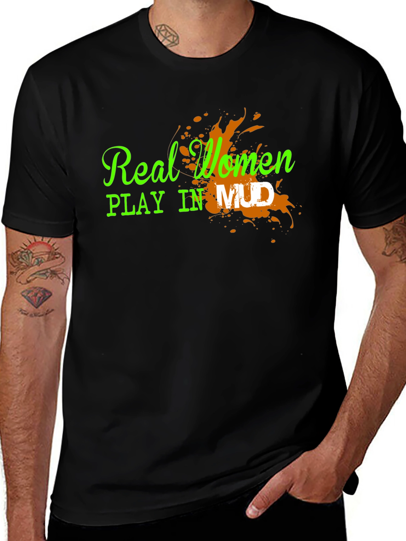 Variant 6 of Real Women Play in Mud Graphic Tee