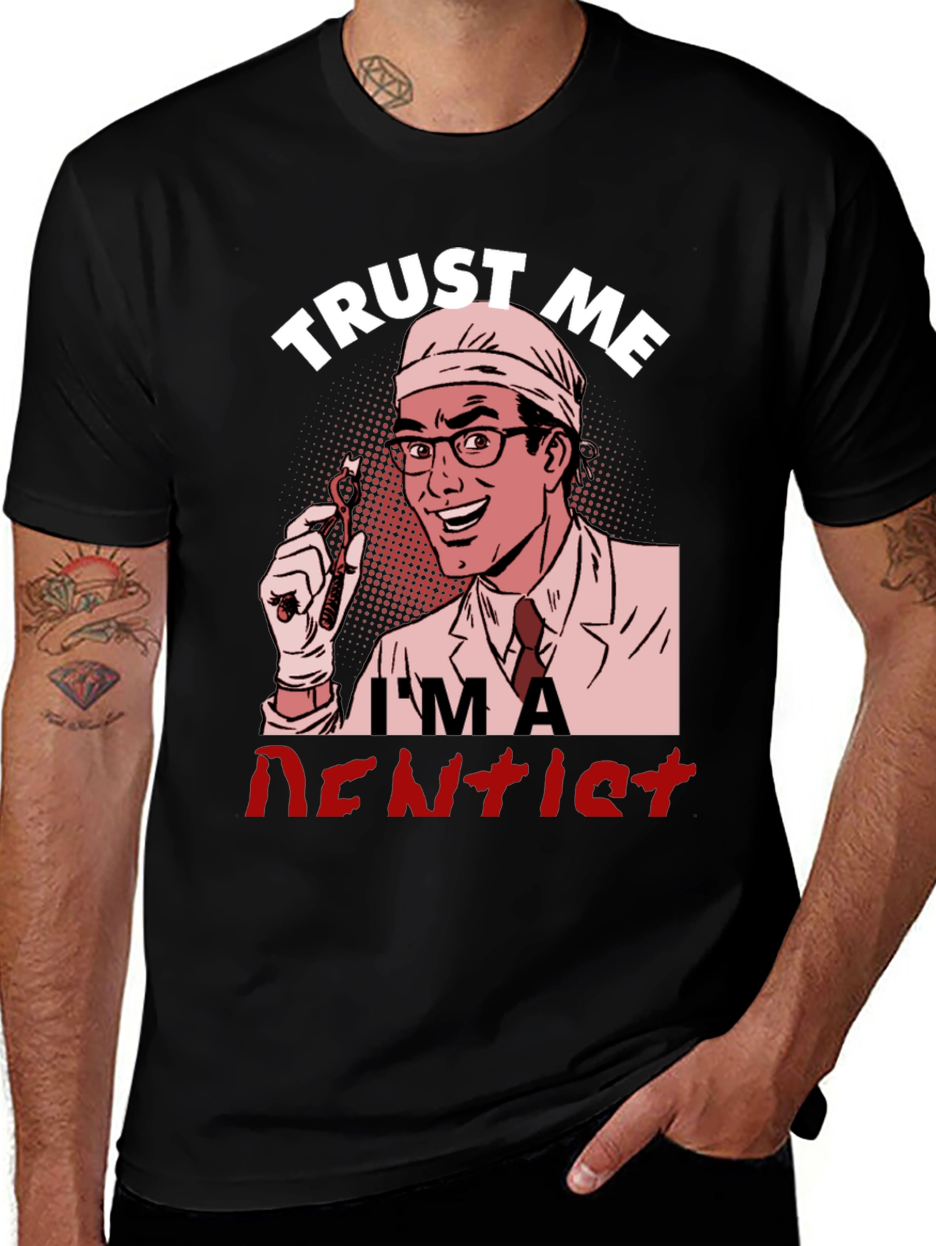 Variant 22 of Trust Me, I'm a Dentist Graphic T-Shirt