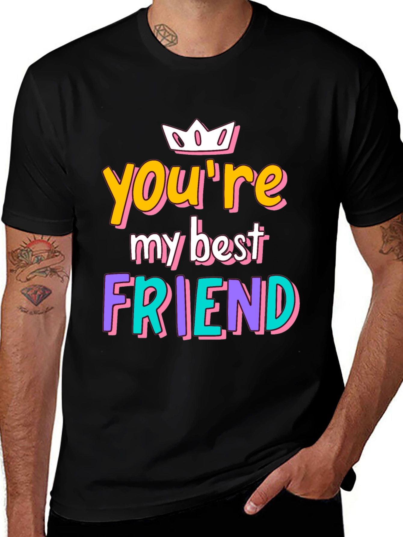 Variant 6 of You're My Best Friend Graphic Tee