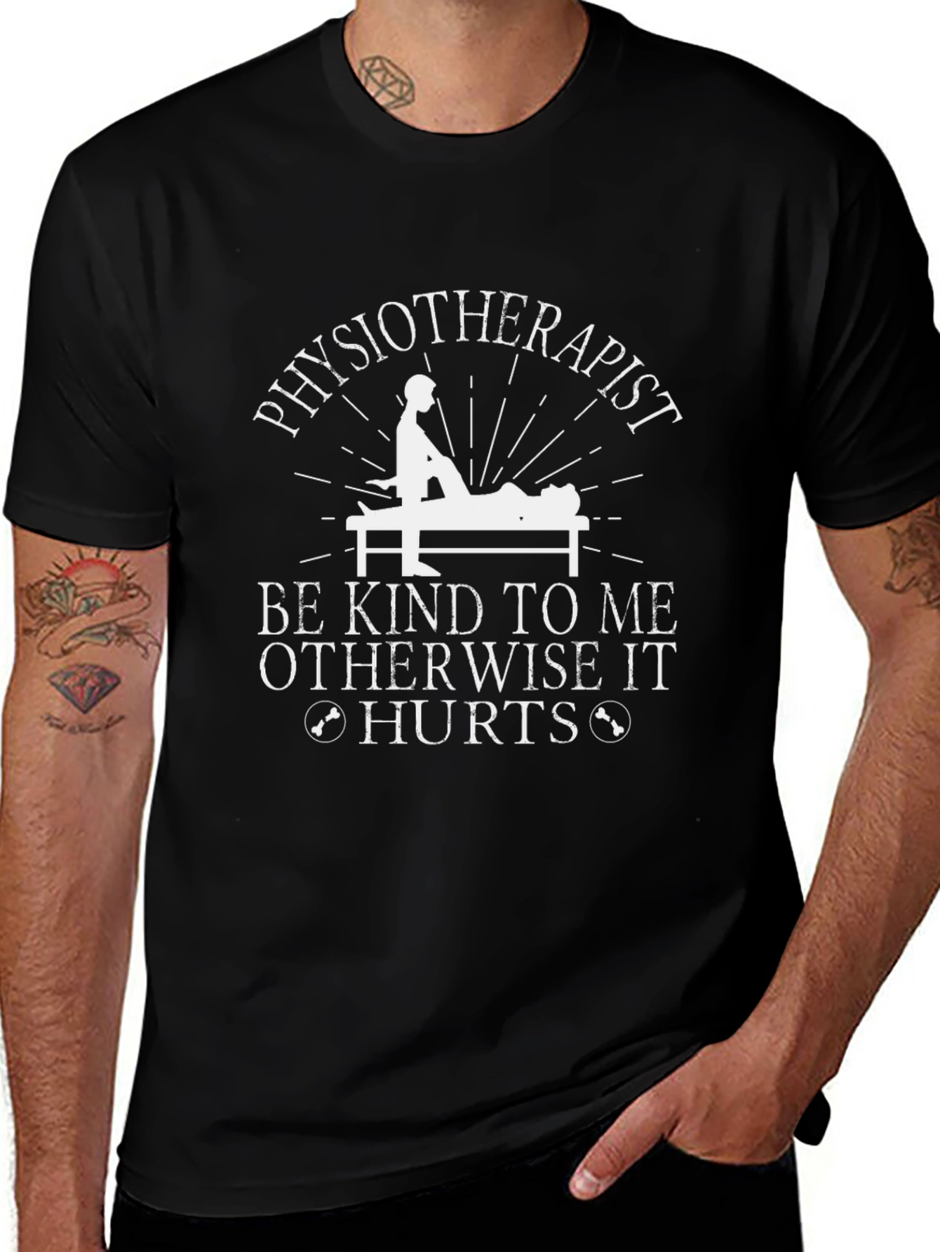 Variant 7 of Physiotherapist Humor Graphic T-Shirt - Be Kind, Otherwise It Hurts