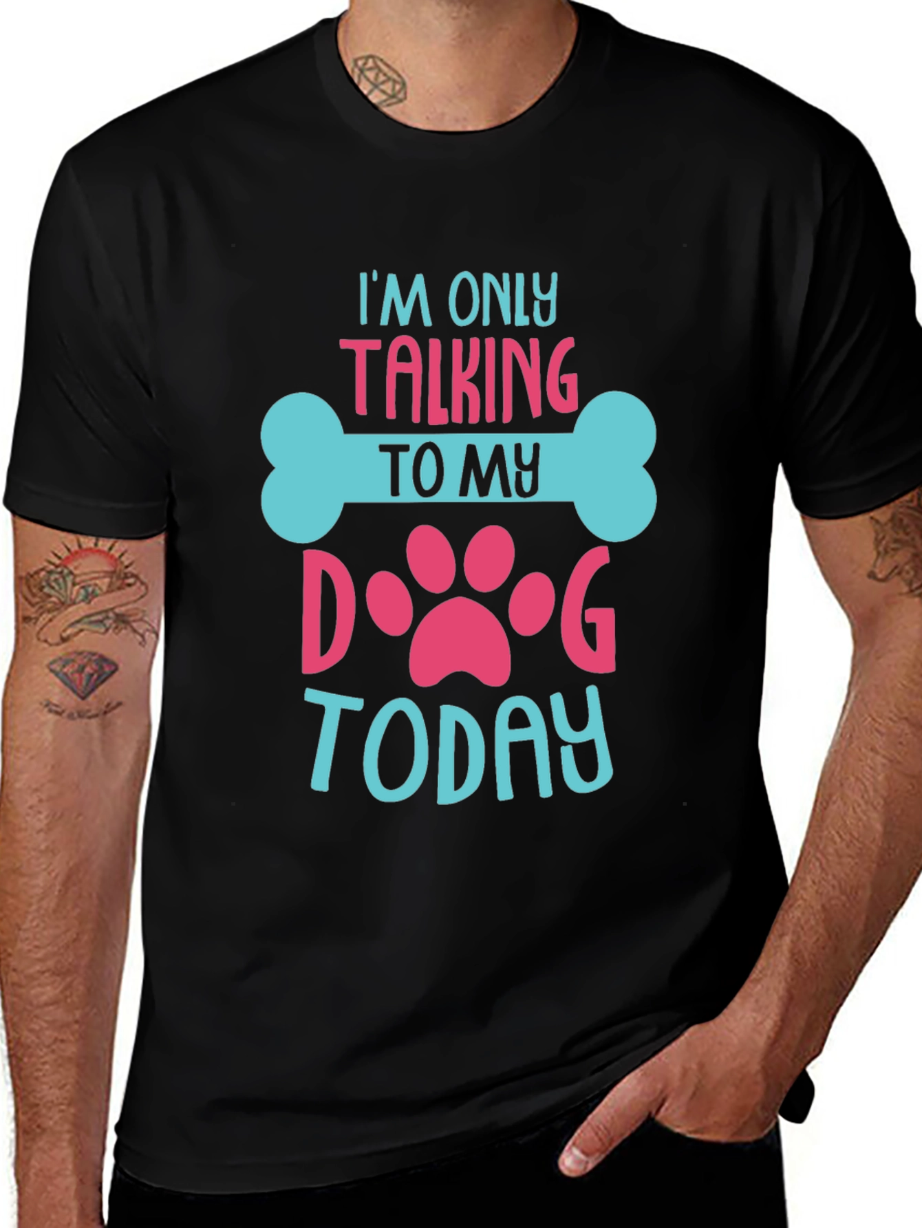 Variant 5 of Dog Lover T-Shirt - I'm Only Talking To My Dog Today