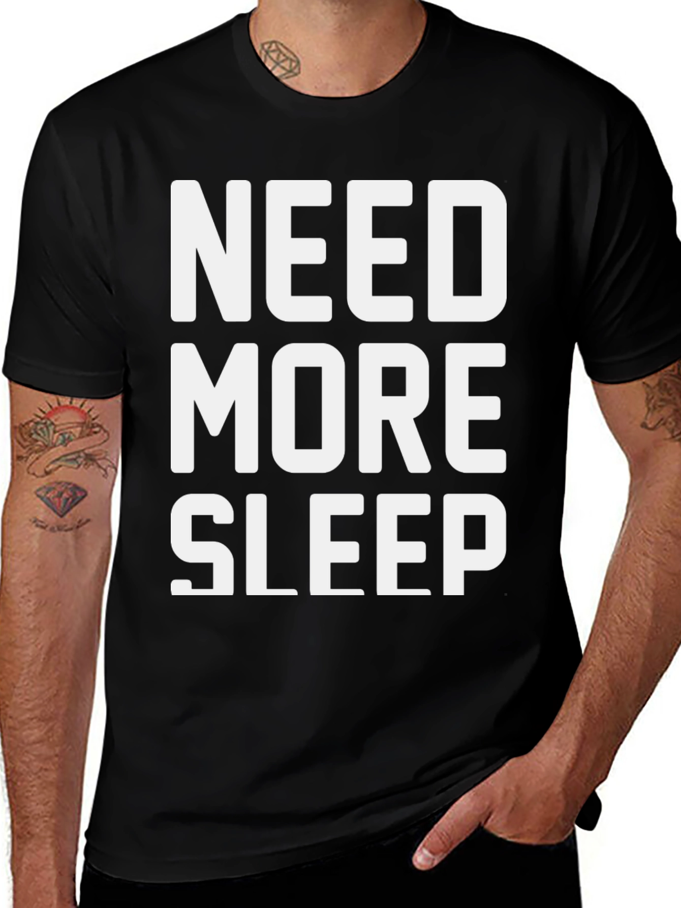 Need More Sleep T-Shirt - Comfort & Style