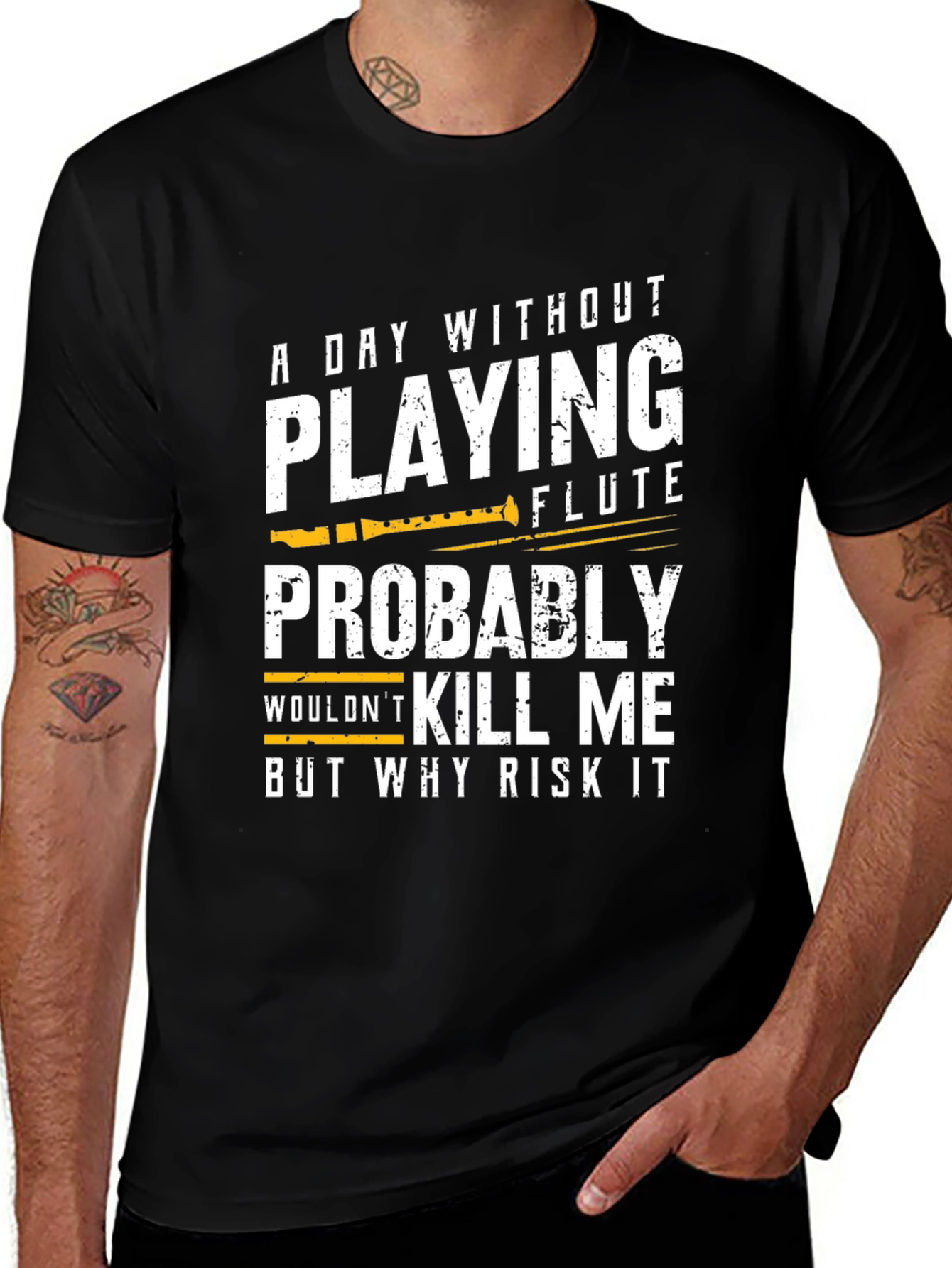 Variant 13 of A Day Without Playing Flute Funny Graphic Tee