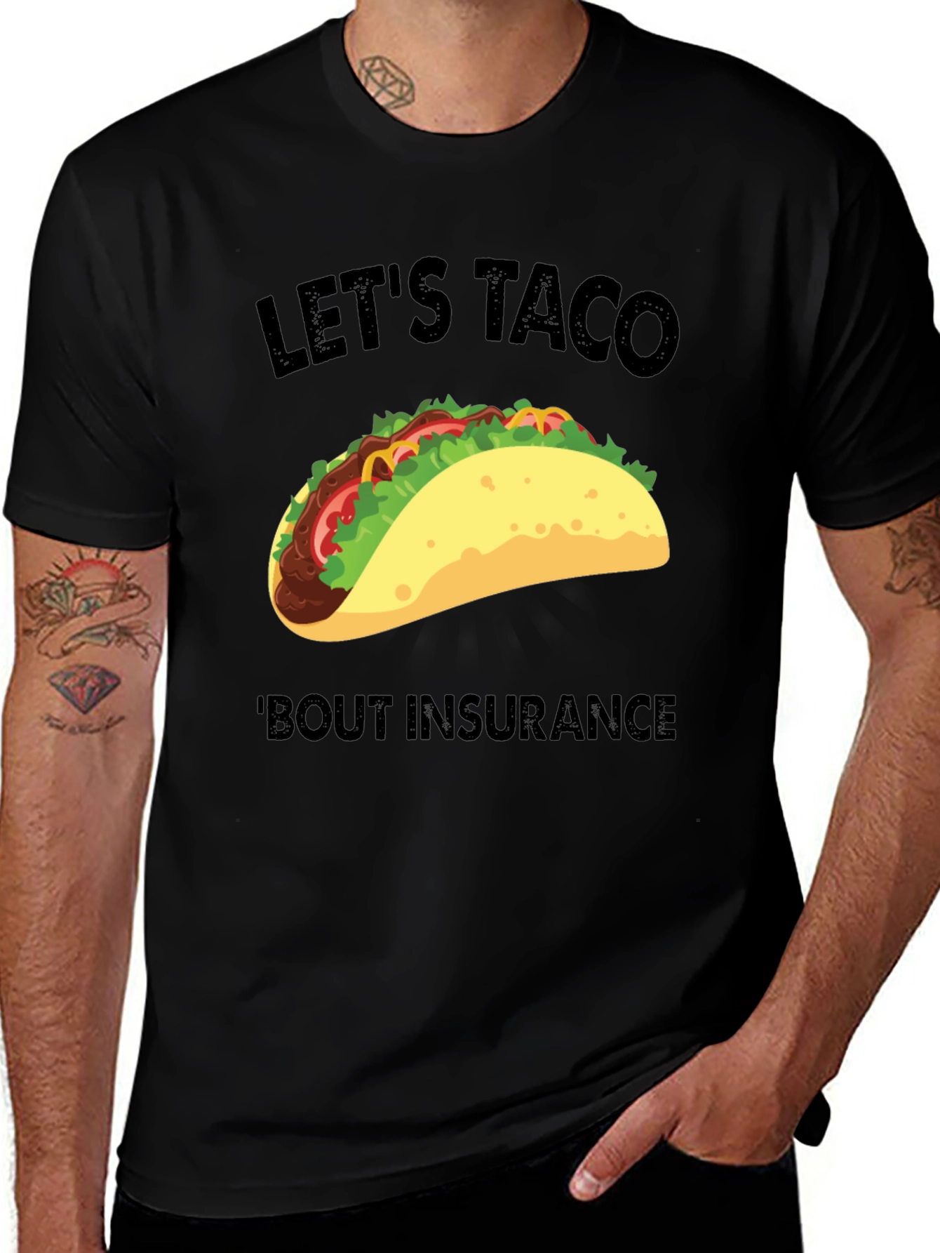 Variant 11 of Let's Taco 'Bout Insurance Funny Graphic T-Shirt