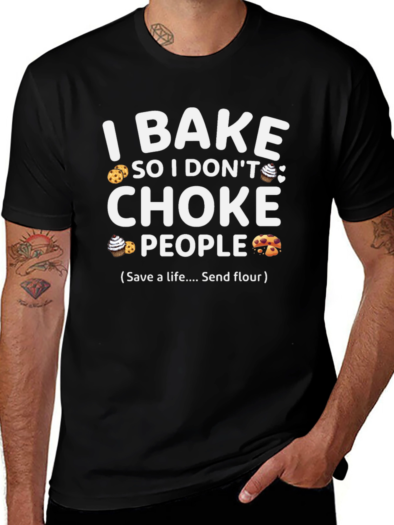 I Bake So I Don't Choke People T-Shirt