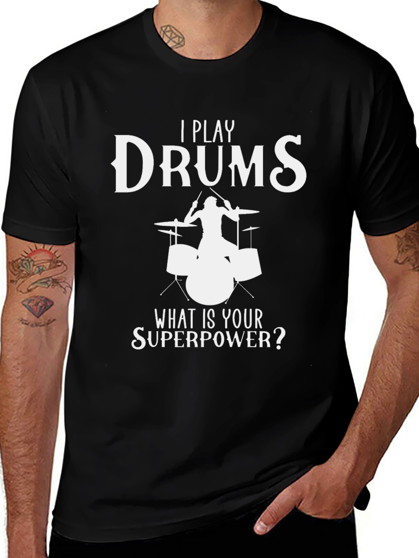 Variant 16 of I Play Drums, What Is Your Superpower? T-Shirt