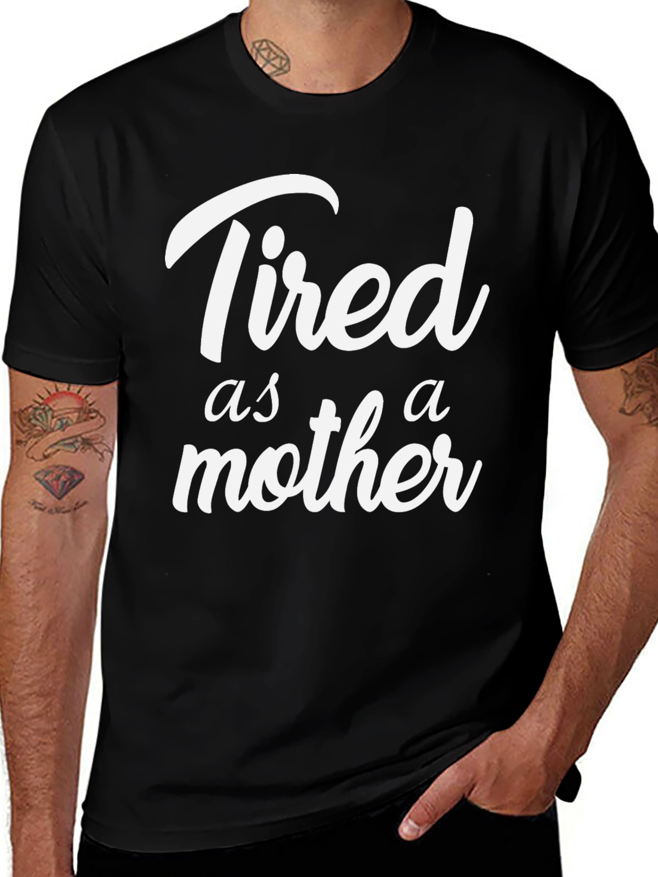 Variant 25 of Tired as a Mother Graphic Tee