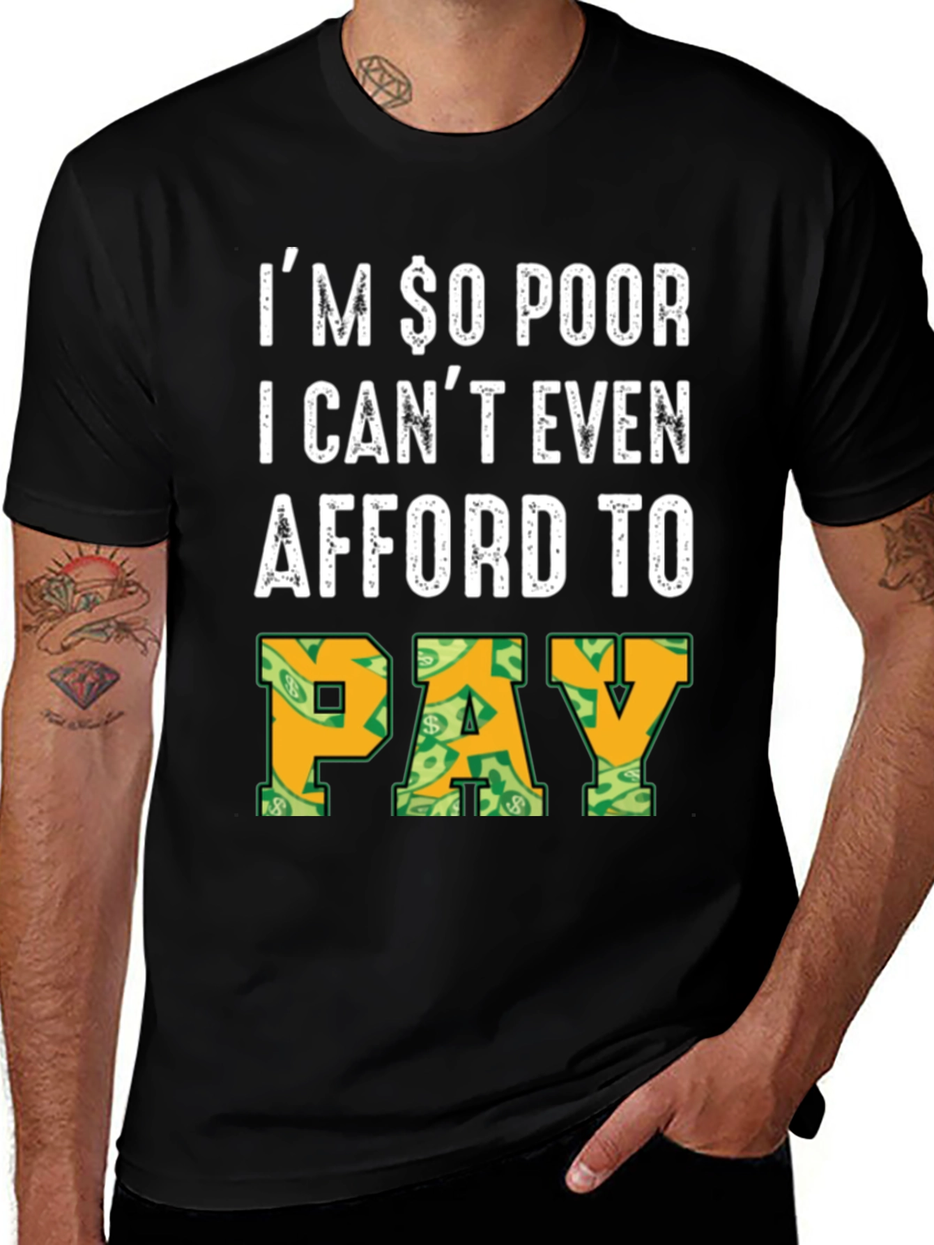 Variant 27 of I'm So Poor Funny Graphic T-Shirt