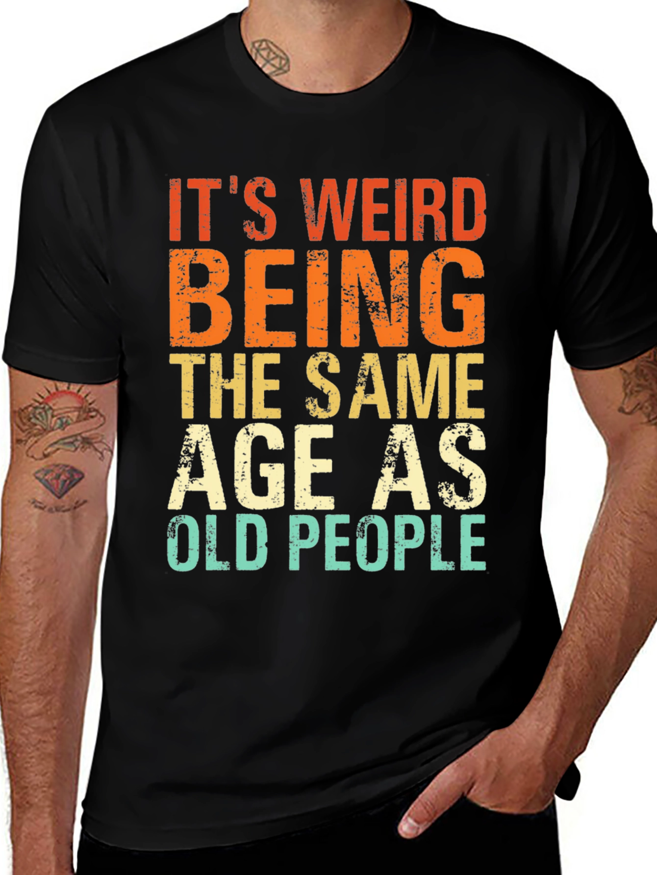 Variant 21 of It's Weird Being The Same Age As Old People T-Shirt