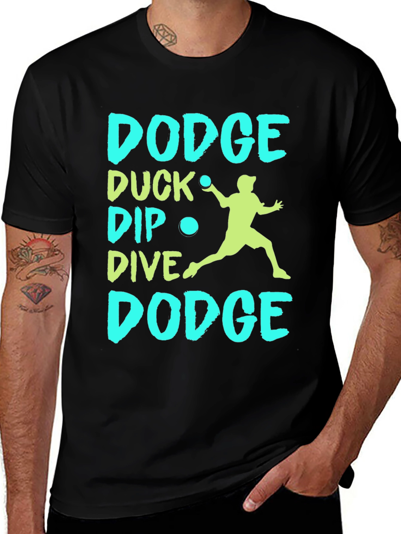 Variant 10 of Dodgeball T-Shirt: Dodge Duck Dip Dive Dodge