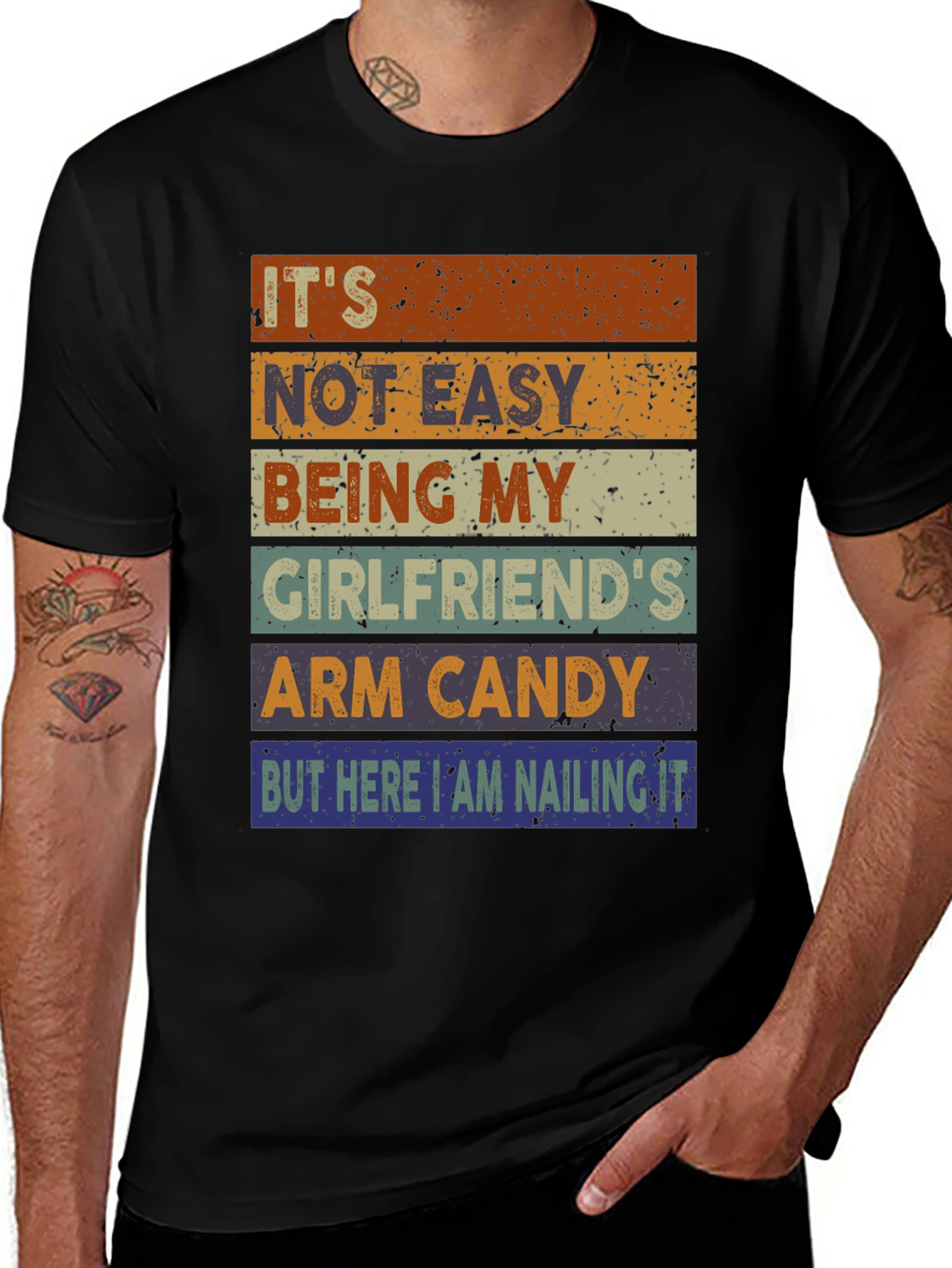 Variant 25 of It's Not Easy Being My Girlfriend's Arm Candy T-Shirt