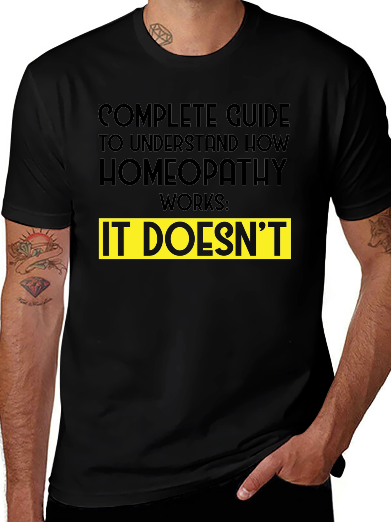 Variant 28 of Homeopathy Doesn't Work T-Shirt