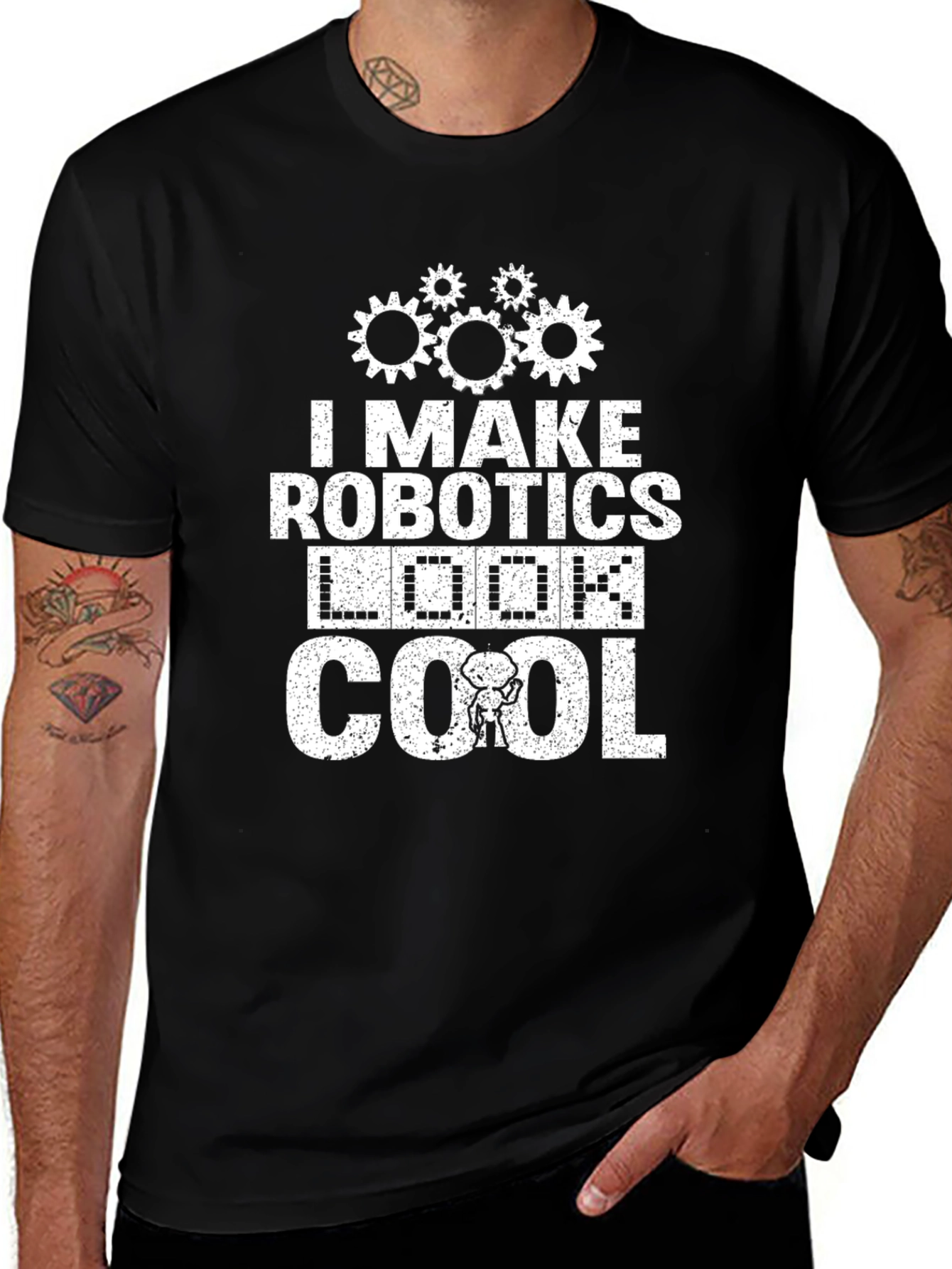 Variant 29 of I Make Robotics Look Cool T-Shirt, Funny Robot Tee