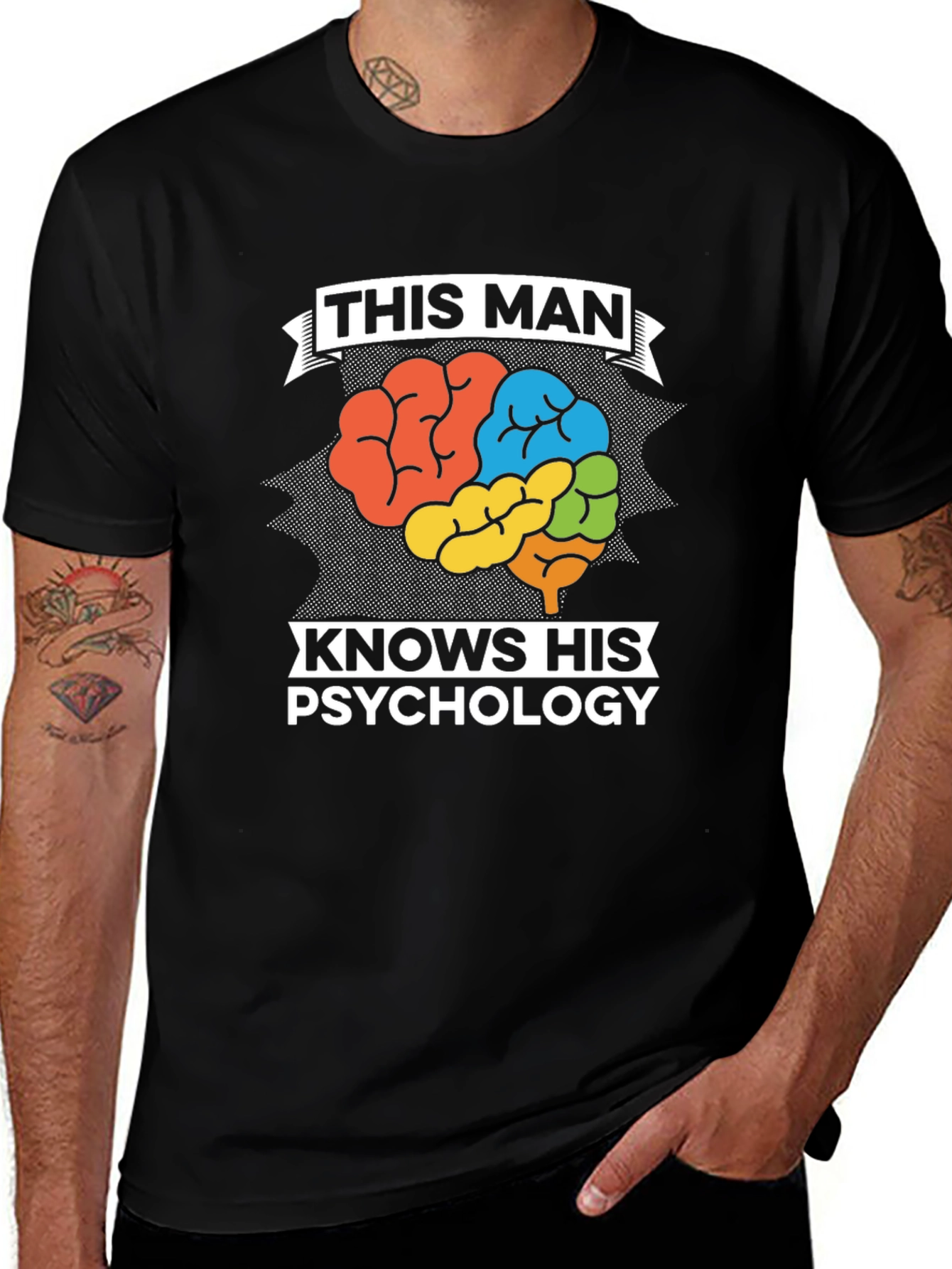 Variant 3 of This Man Knows His Psychology Graphic Tee