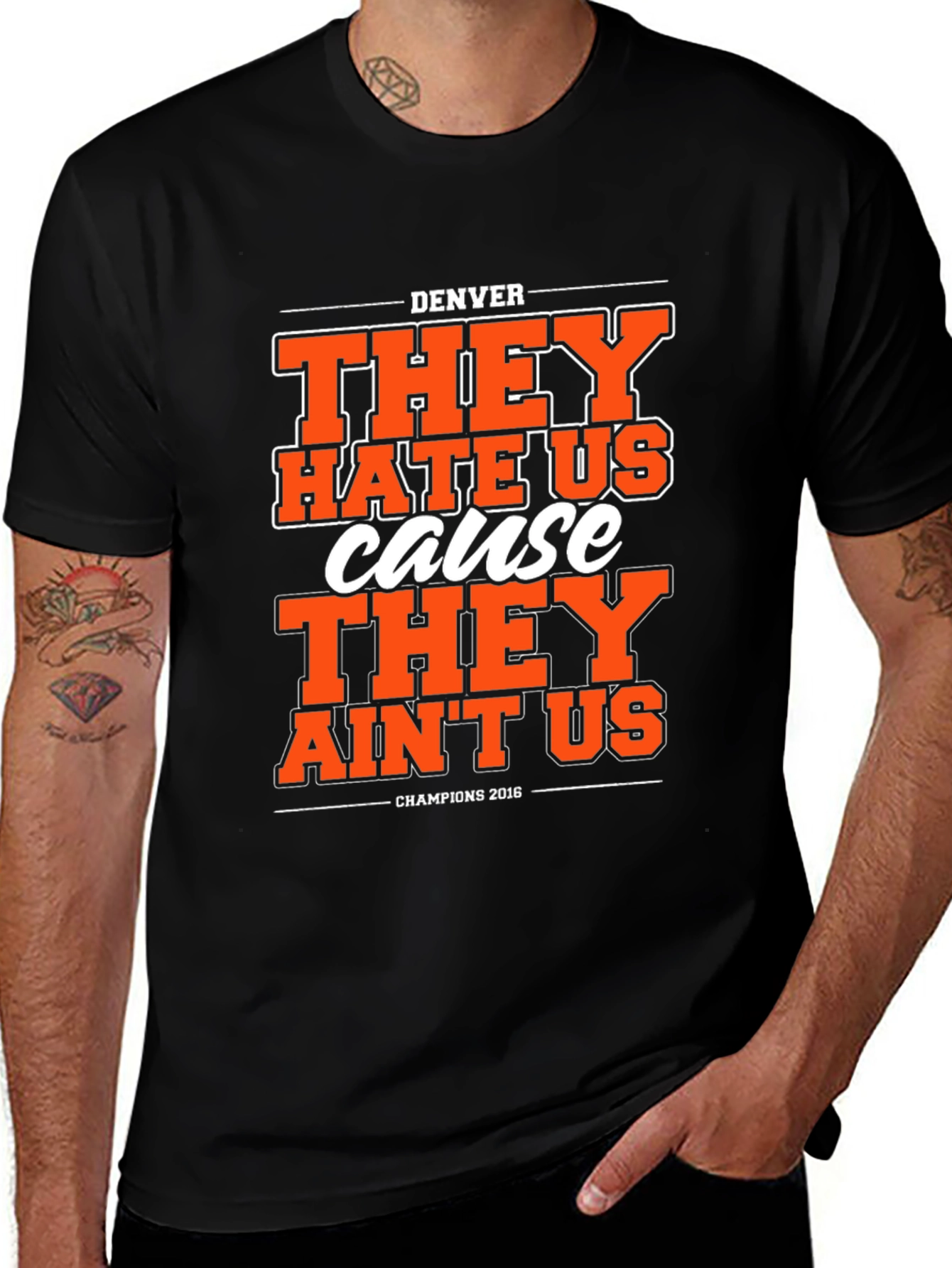 Variant 17 of Denver Champions 2016 T-Shirt "They Hate Us" Graphic Tee