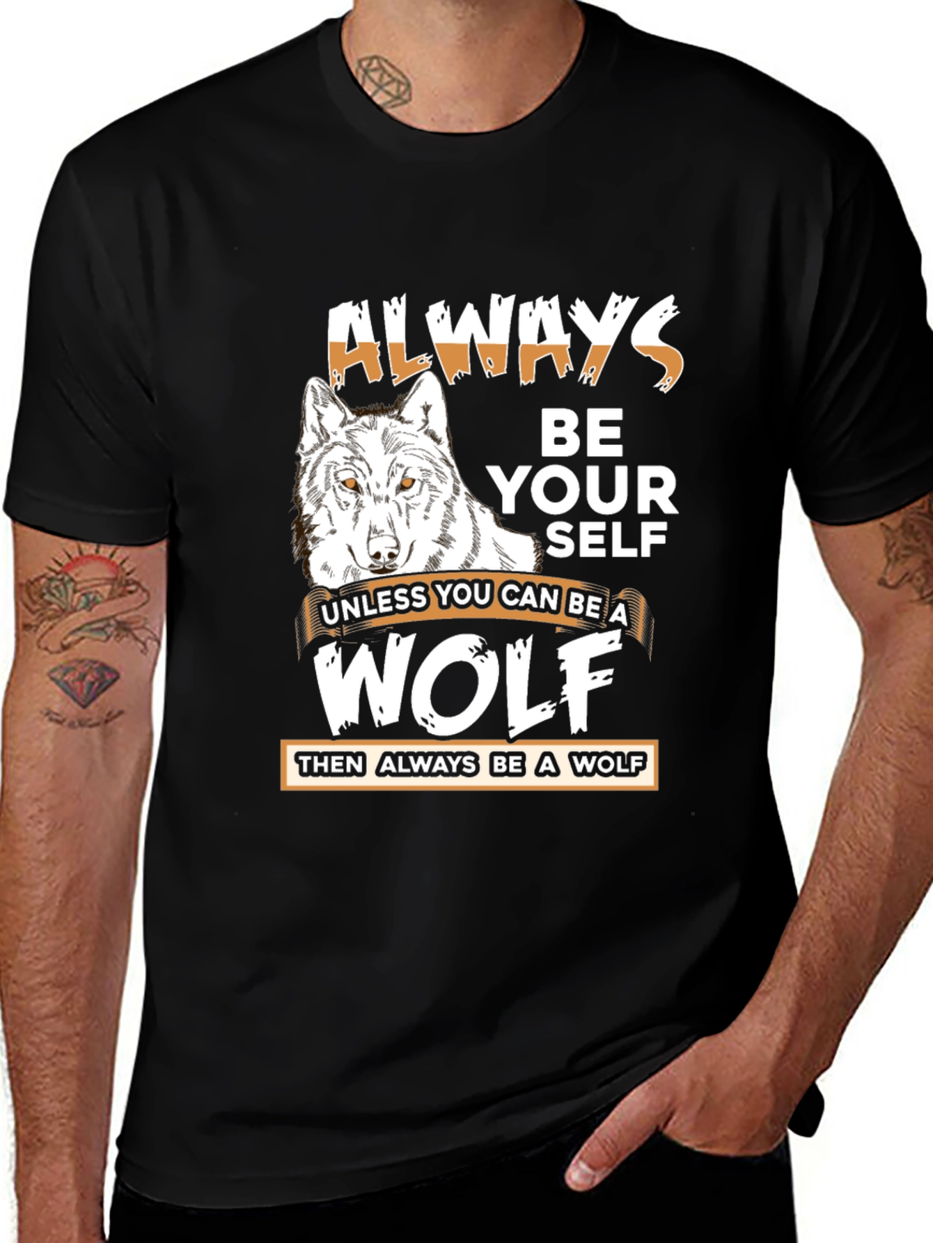 Variant 23 of Always Be A Wolf Graphic T-Shirt