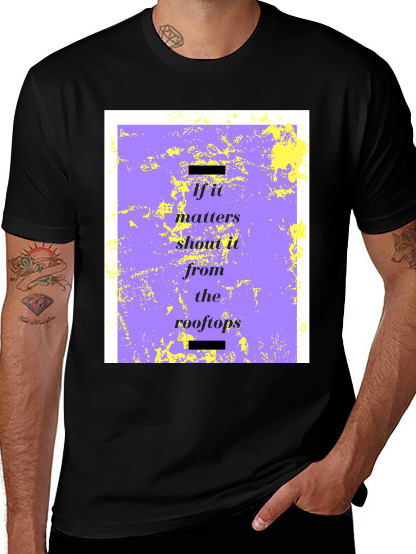 Variant 27 of If it Matters T-Shirt - Shout it from the Rooftops Tee
