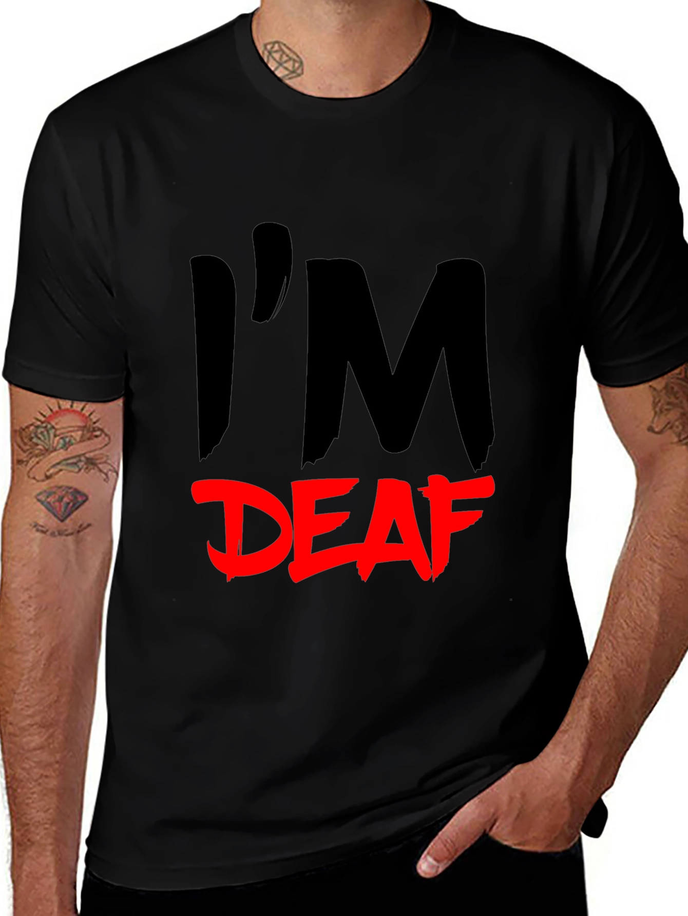 I'm Deaf T-Shirt - Statement Tee