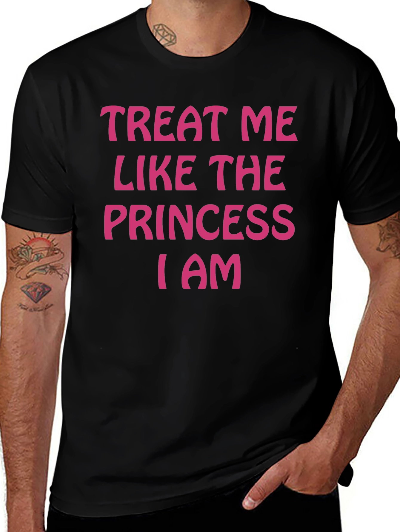 Variant 22 of Treat Me Like The Princess I Am Black T-Shirt
