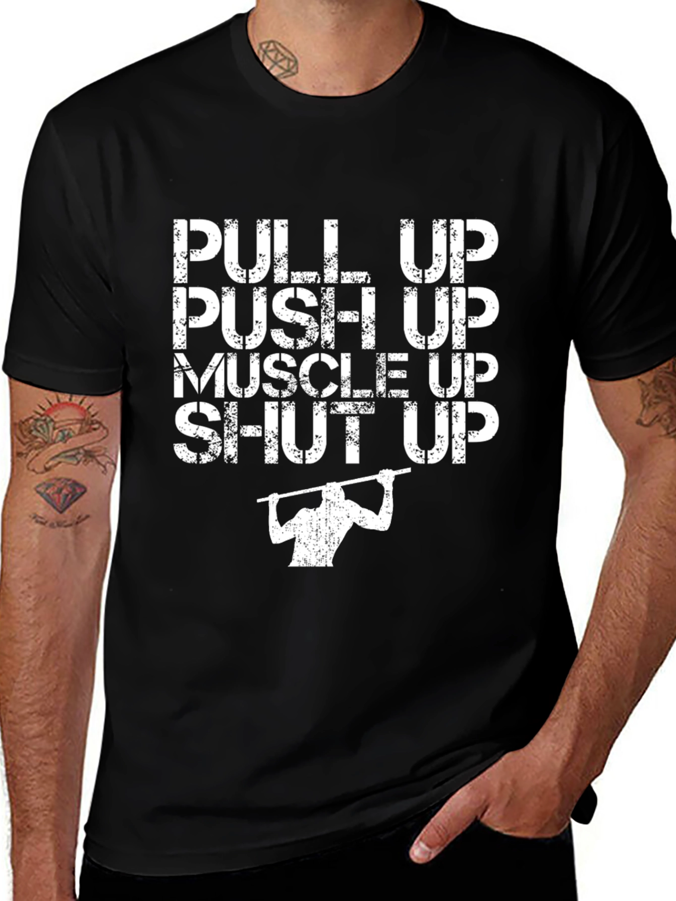 Workout Motivation T-Shirt - Pull Up, Push Up, Muscle Up, Shut Up