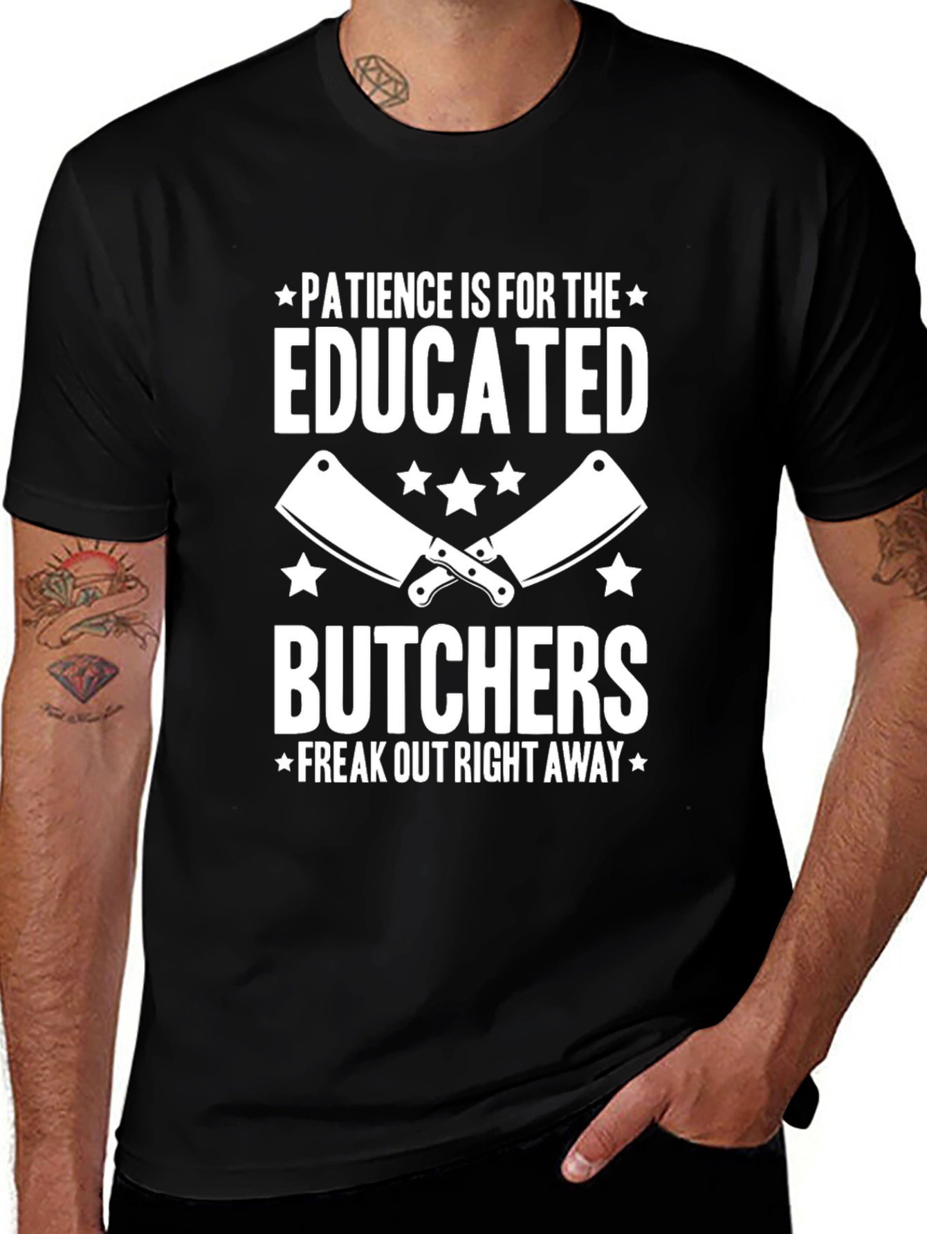 Patience Is For The Educated Butchers T-Shirt