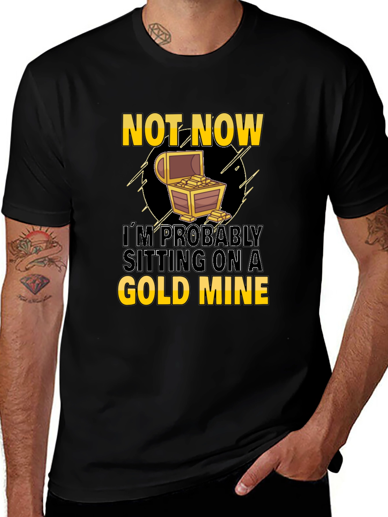 Variant 29 of Not Now Gold Mine Graphic T-Shirt
