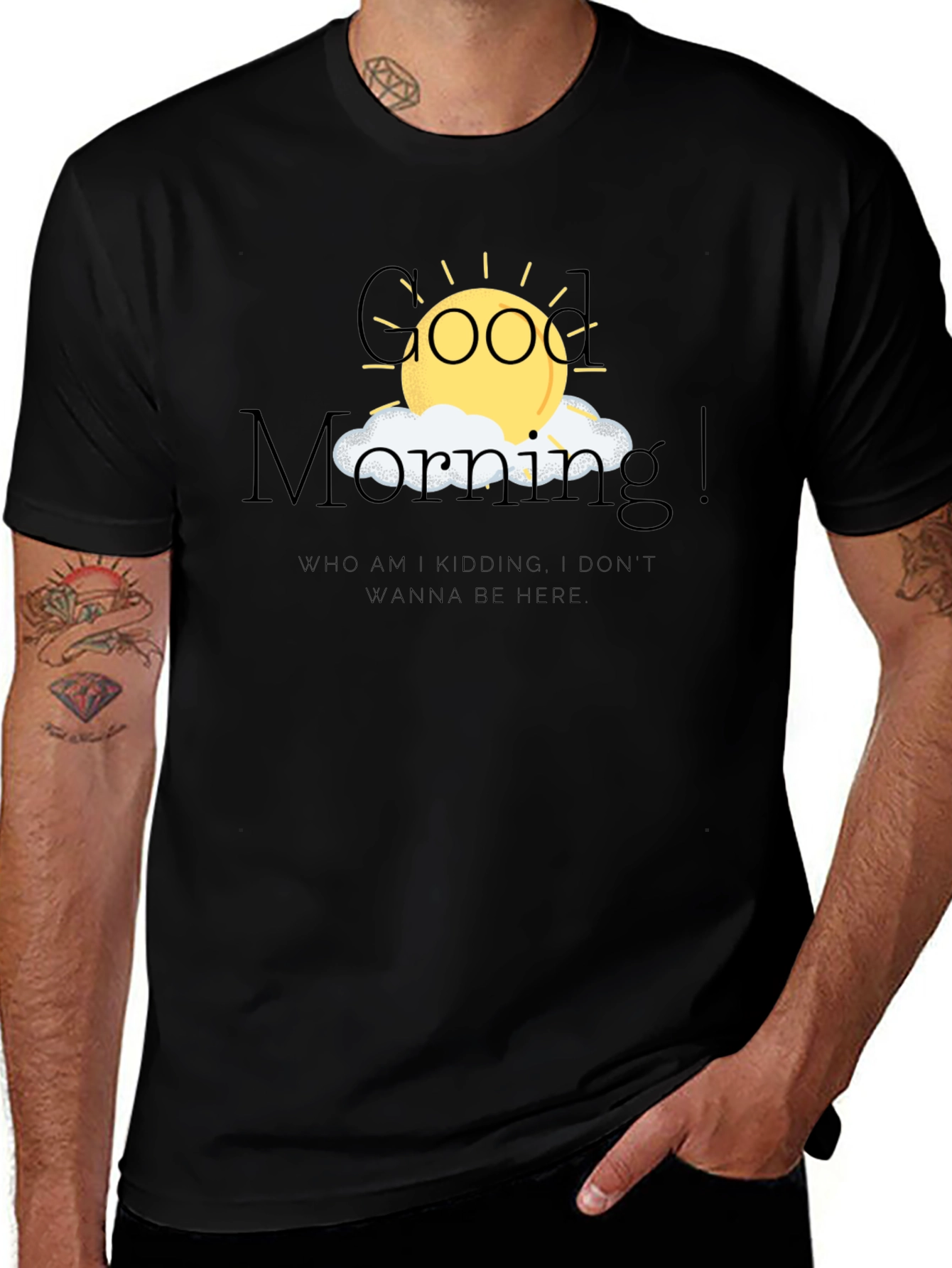 Variant 18 of Humorous "Good Morning" Graphic T-Shirt - Black