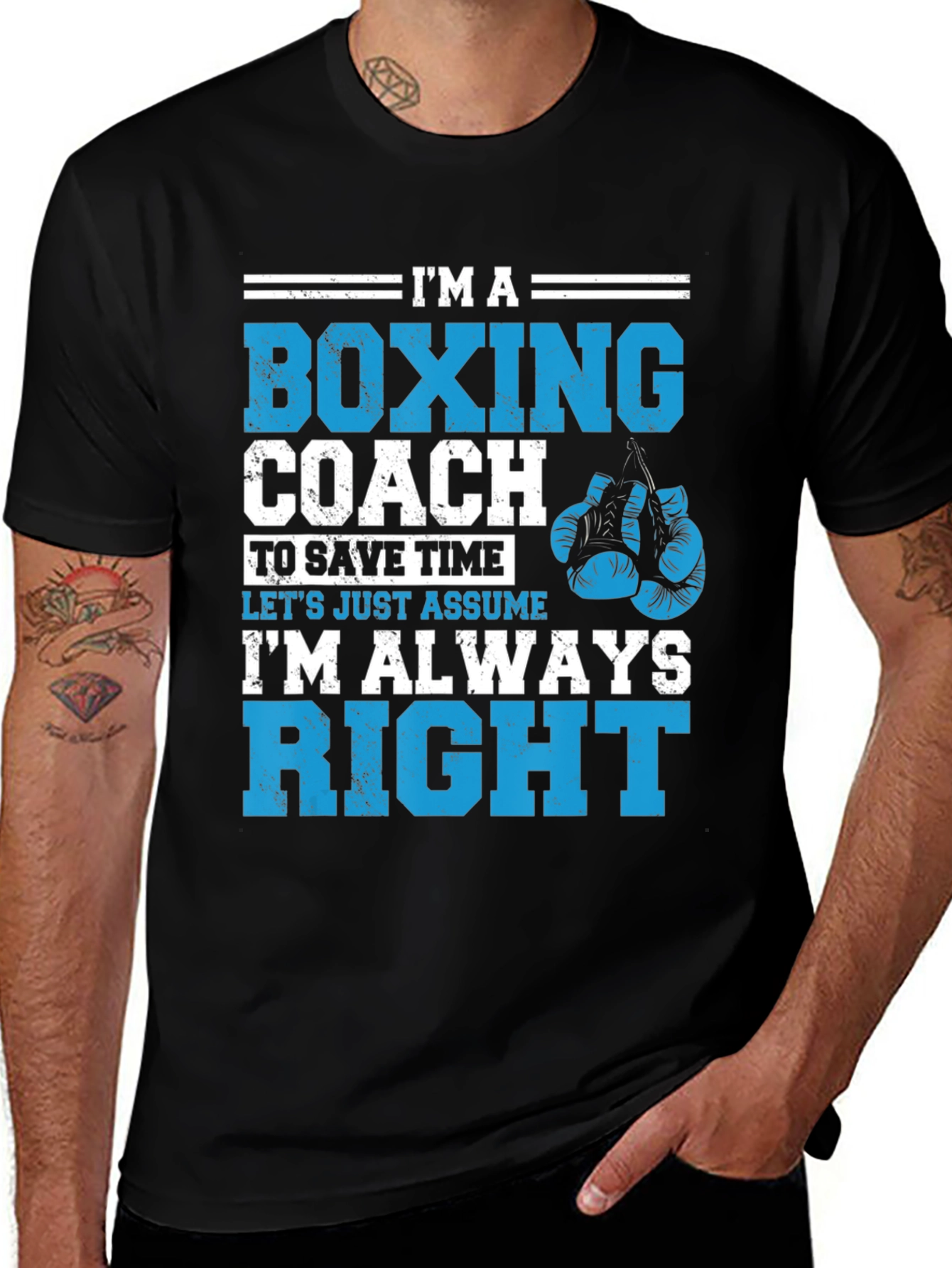 Variant 12 of Boxing Coach T-Shirt - I'm Always Right!