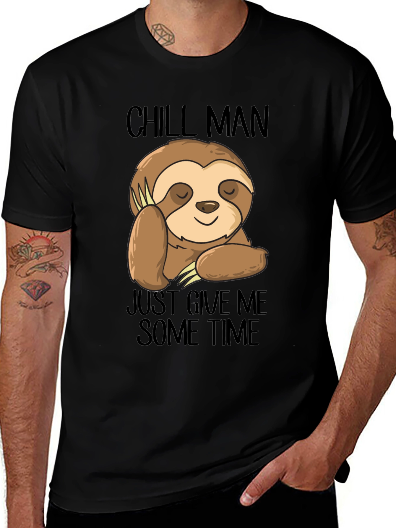 Variant 21 of Chill Man Sloth Graphic T-Shirt - Just Give Me Some Time