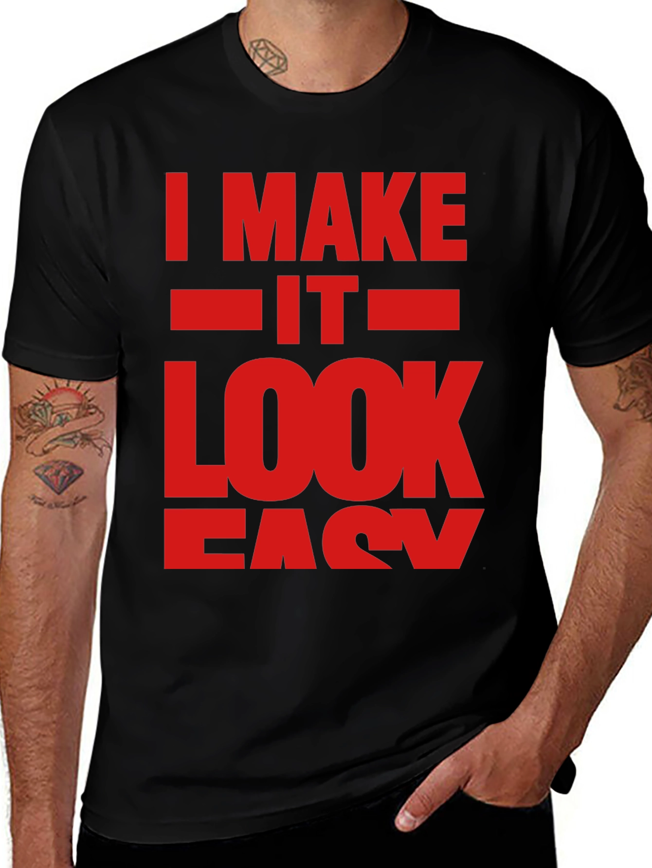 Variant 11 of I Make It Look Easy Graphic T-Shirt
