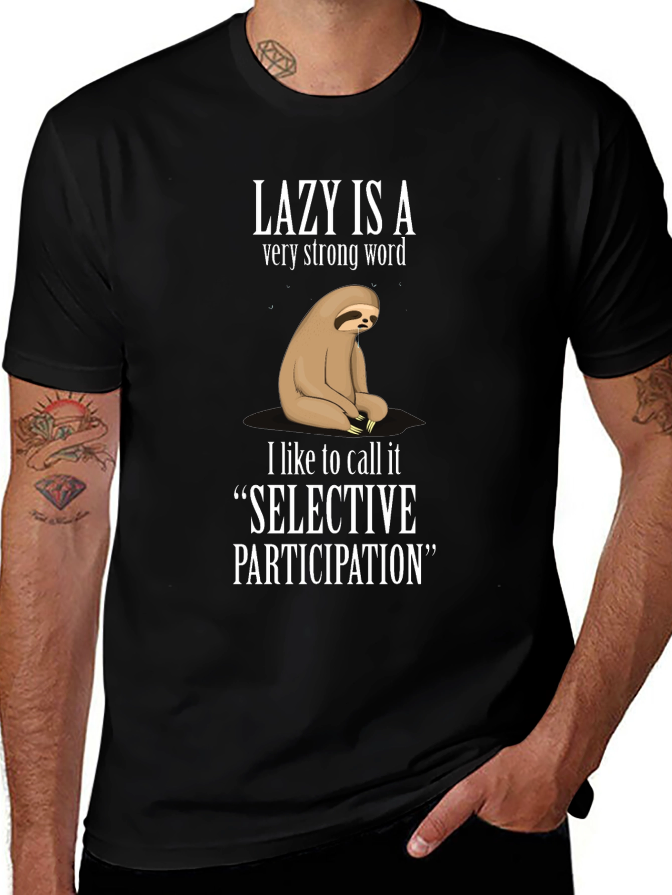 Variant 16 of Lazy Is A Very Strong Word Sloth T-Shirt