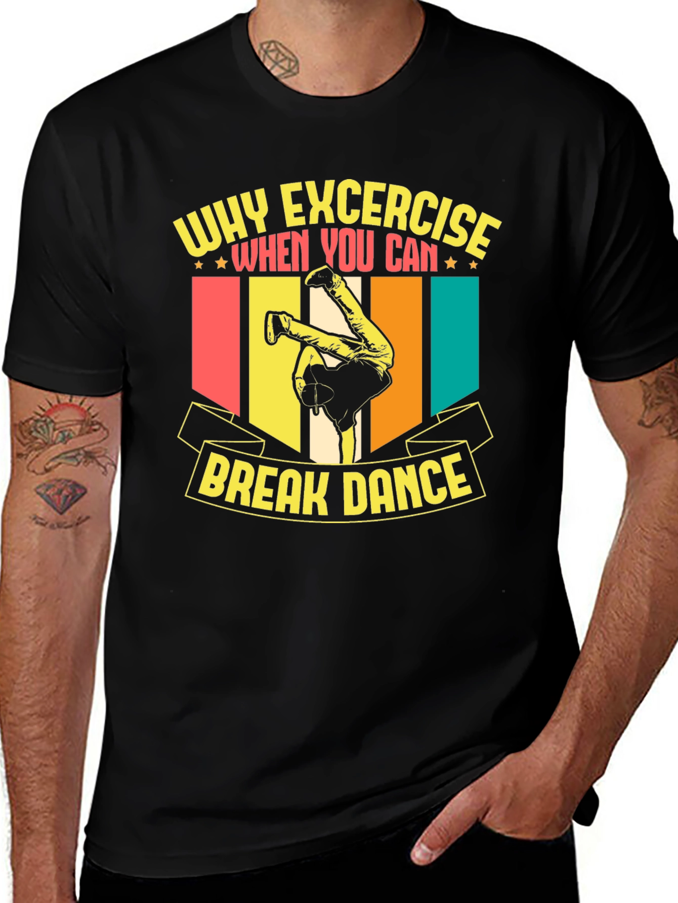Variant 21 of Why Exercise Break Dance T-Shirt