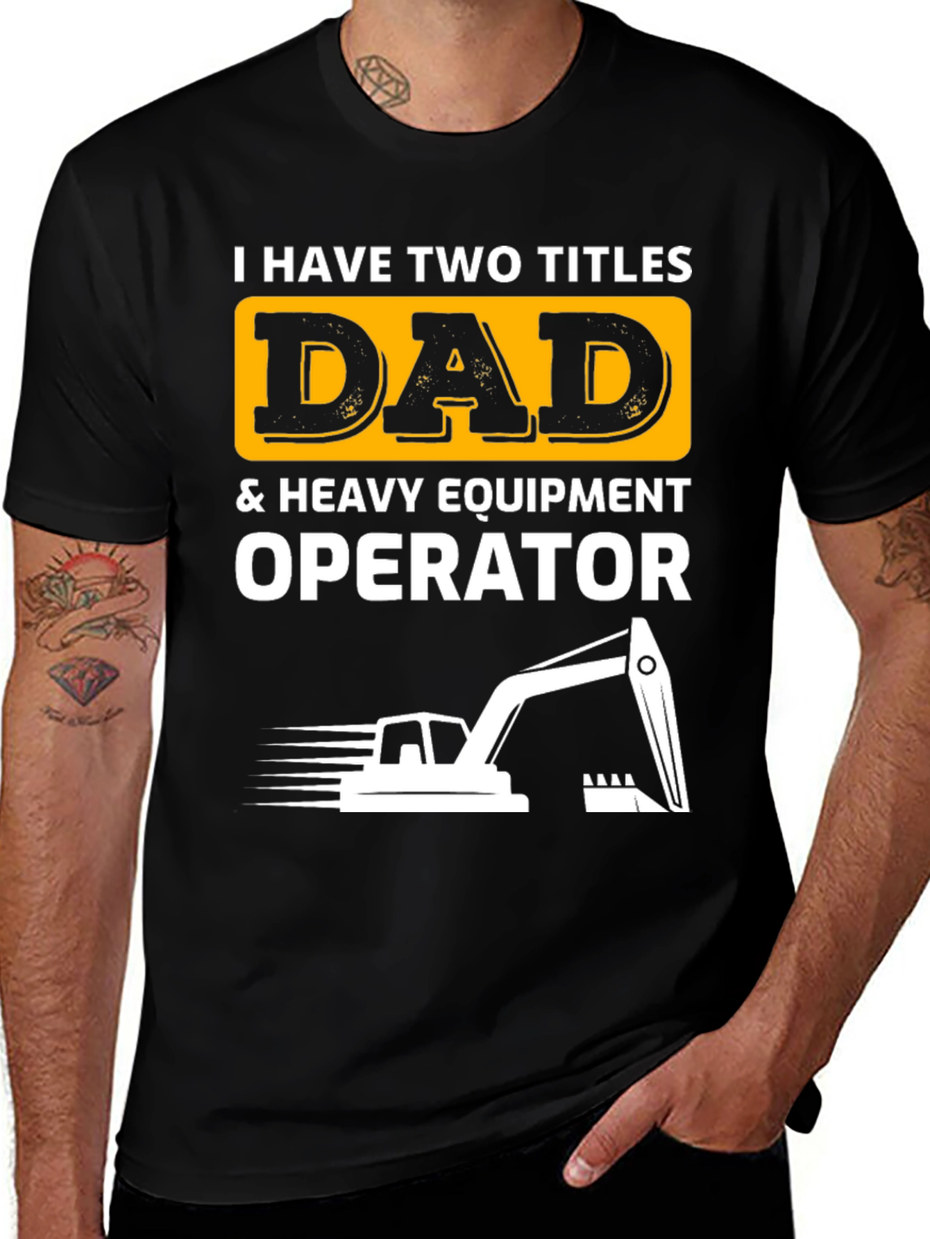 Dad & Heavy Equipment Operator T-Shirt