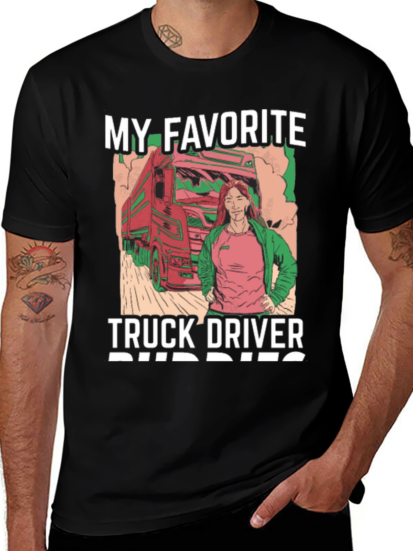 Variant 5 of My Favorite Truck Driver T-Shirt - Unisex