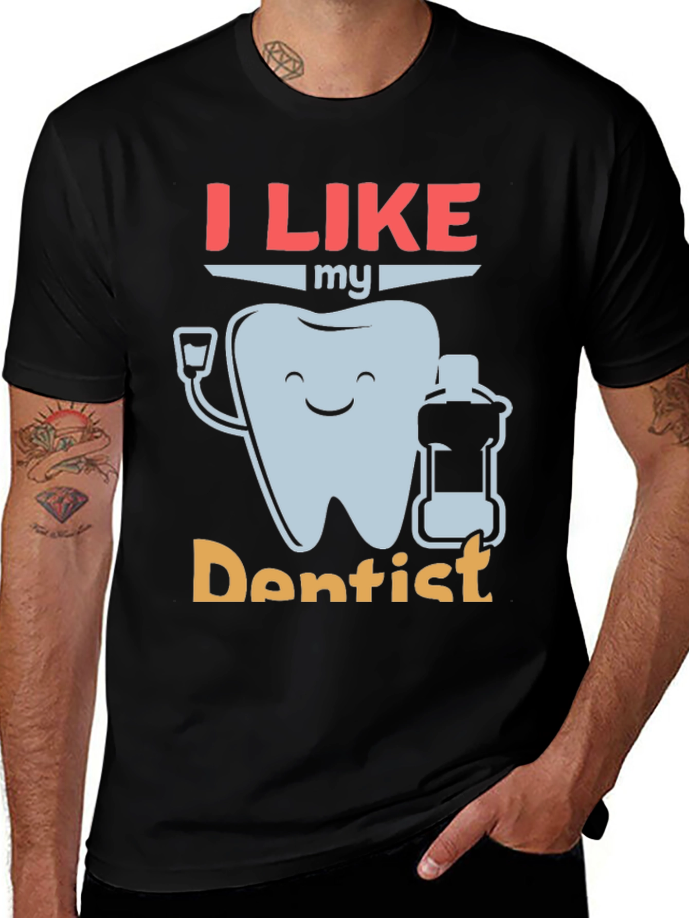 Variant 2 of I Like My Dentist T-Shirt - Funny Dental Tee