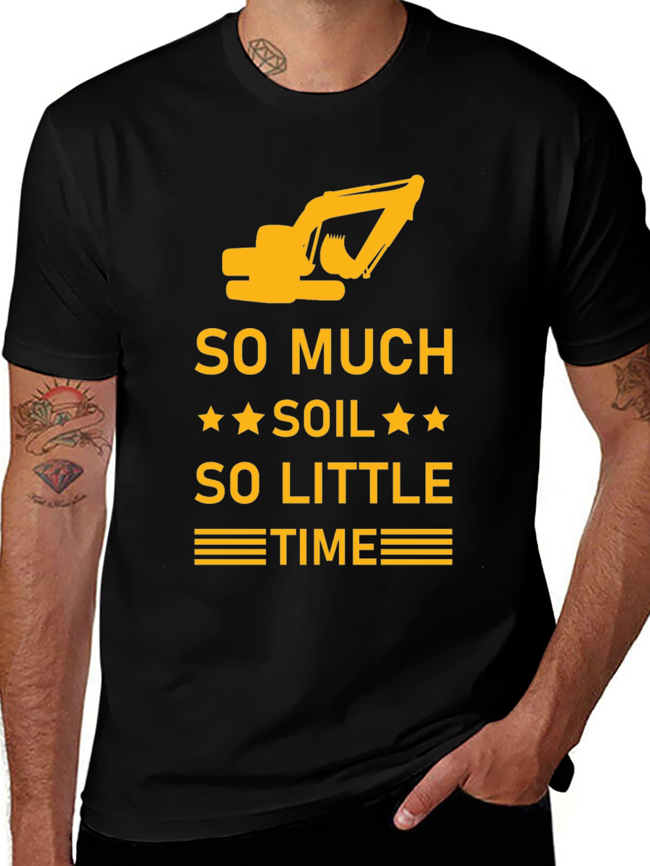 Variant 22 of Excavator "So Much Soil So Little Time" Graphic T-Shirt