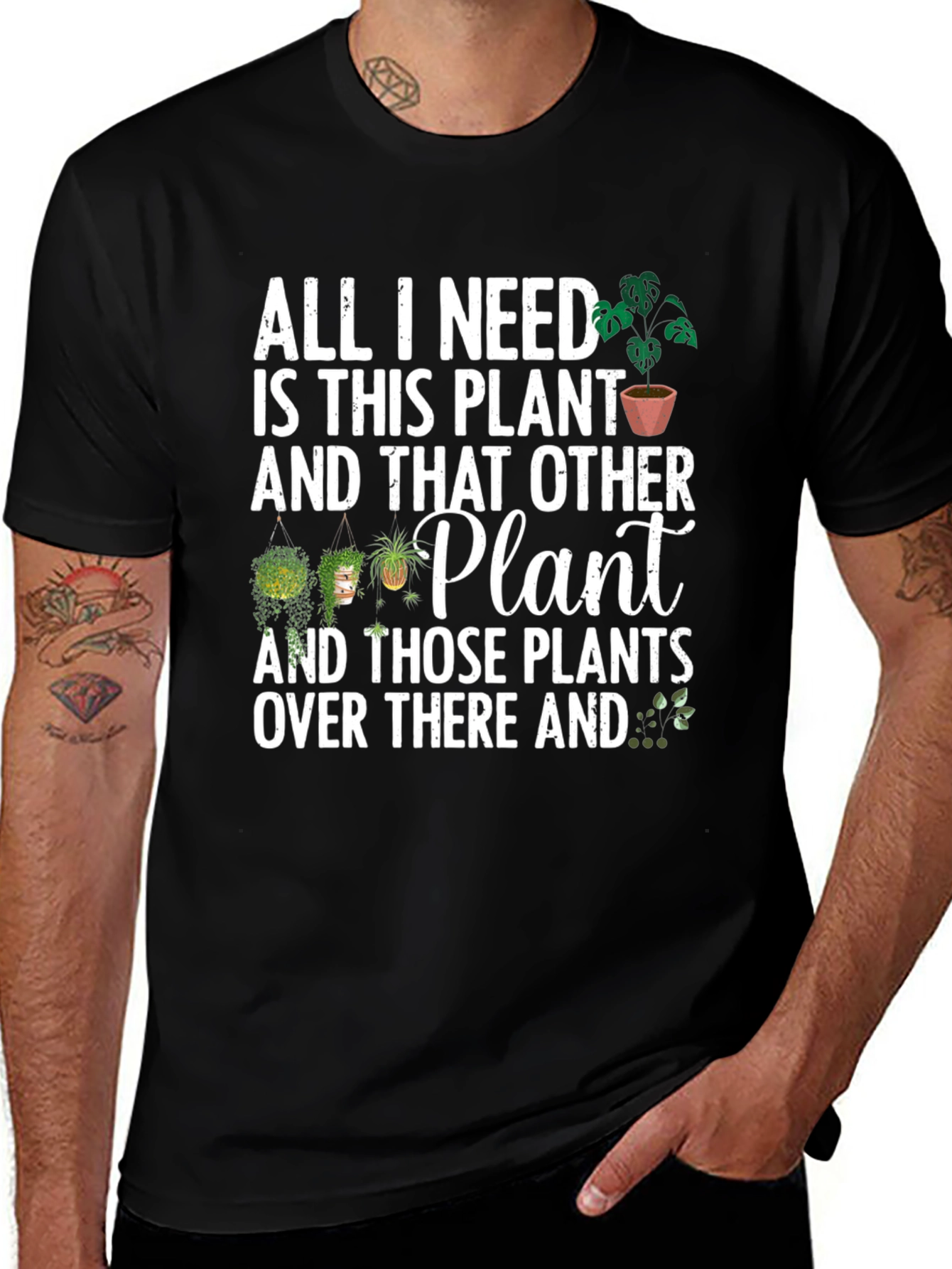 Variant 30 of Plant Lover T-Shirt - All I Need is Plants!