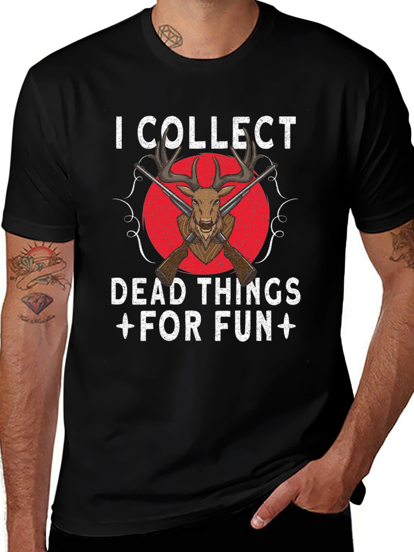 Variant 6 of I Collect Dead Things Hunting T-Shirt