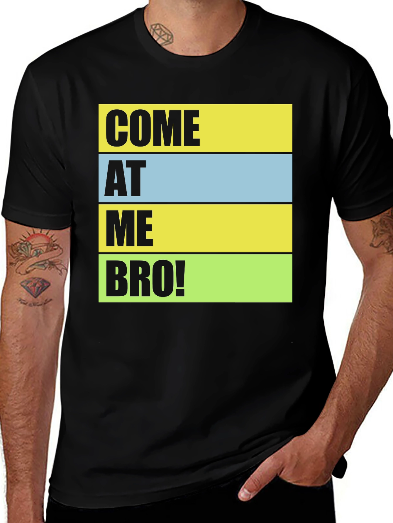 Variant 27 of Come At Me Bro! Graphic T-Shirt - Black