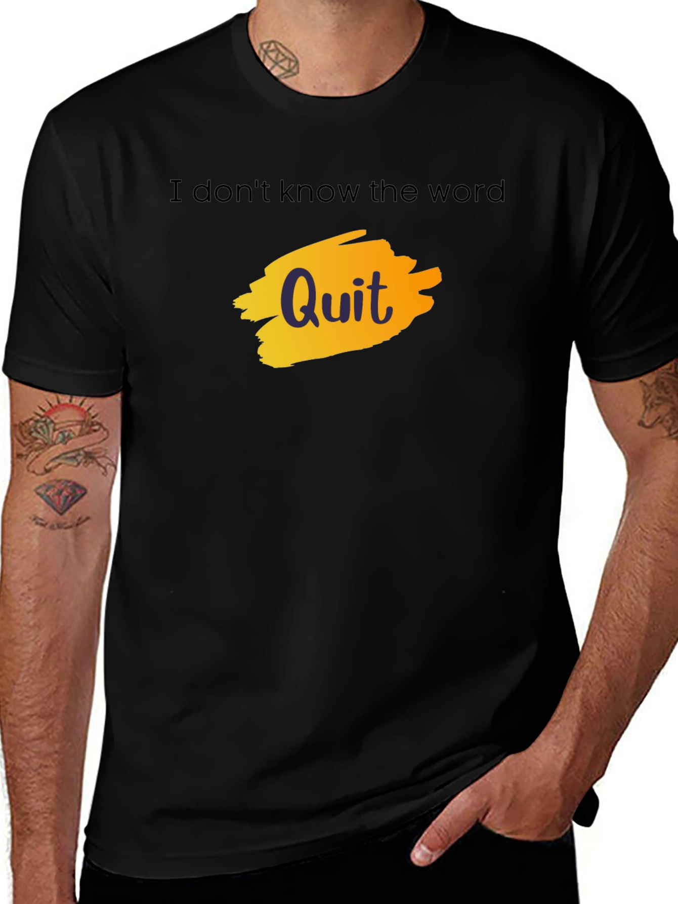 Variant 26 of I Don't Know the Word Quit Graphic T-Shirt