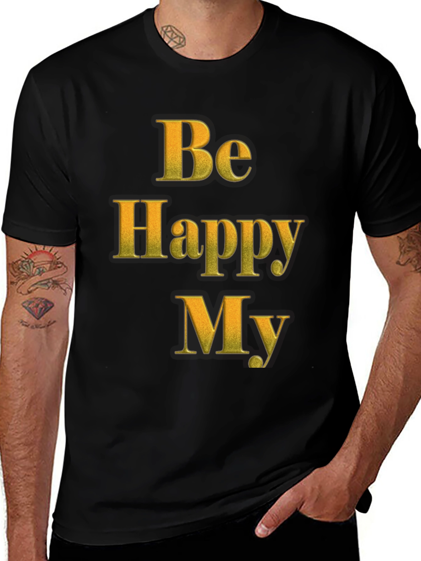Variant 25 of Be Happy My T-Shirt - Positive Message Tee