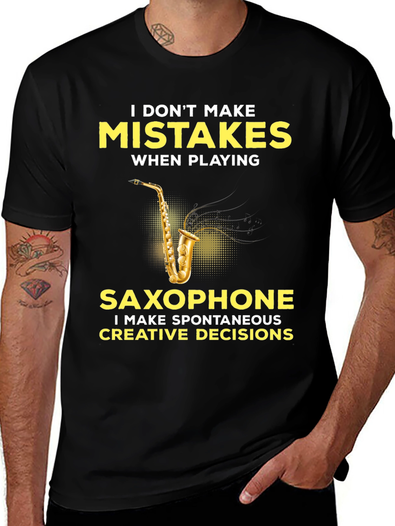 Variant 22 of Funny Saxophone Player T-Shirt - No Mistakes, Creative Decisions
