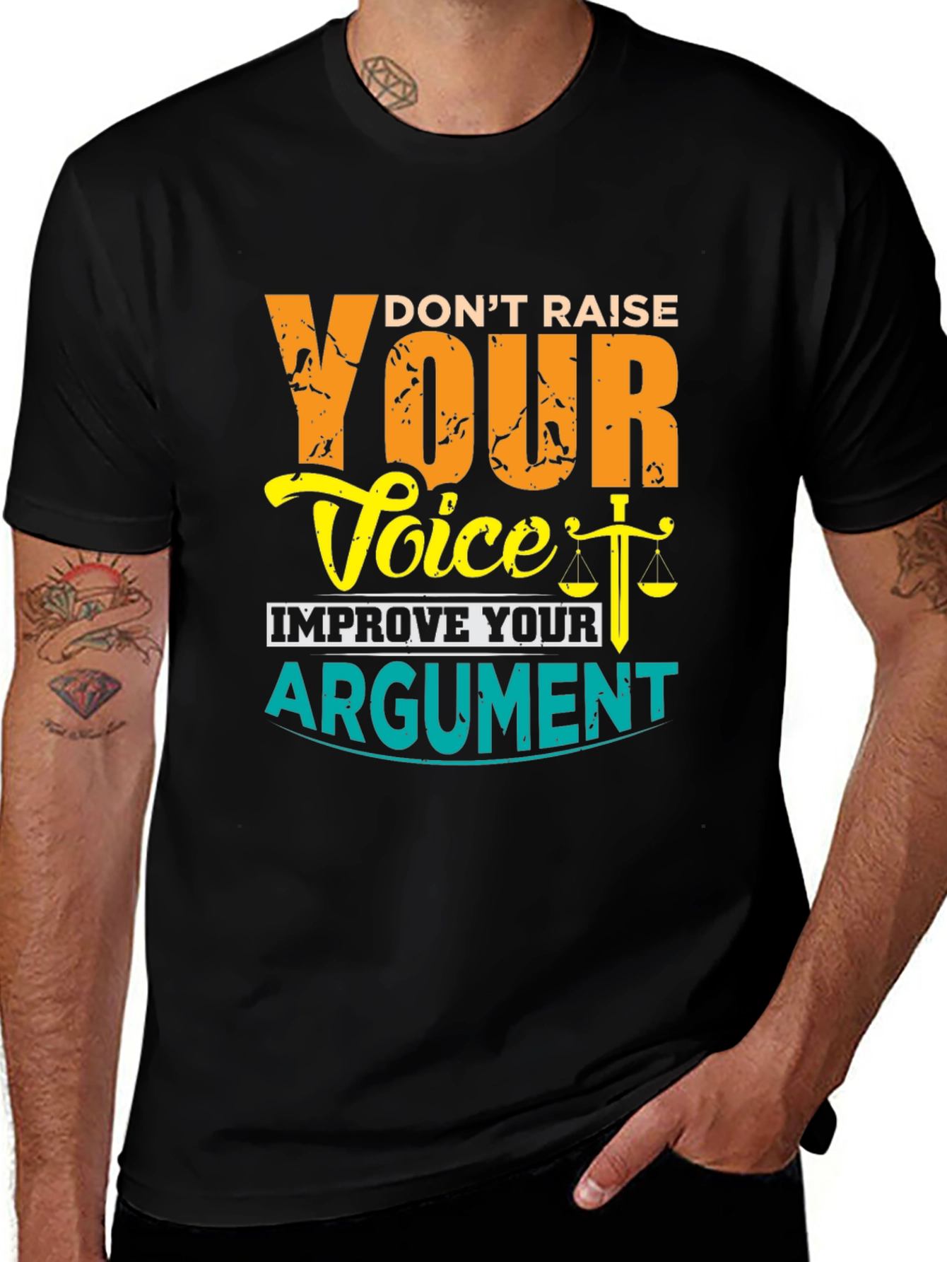 Variant 25 of Don't Raise Your Voice Improve Your Argument T-Shirt