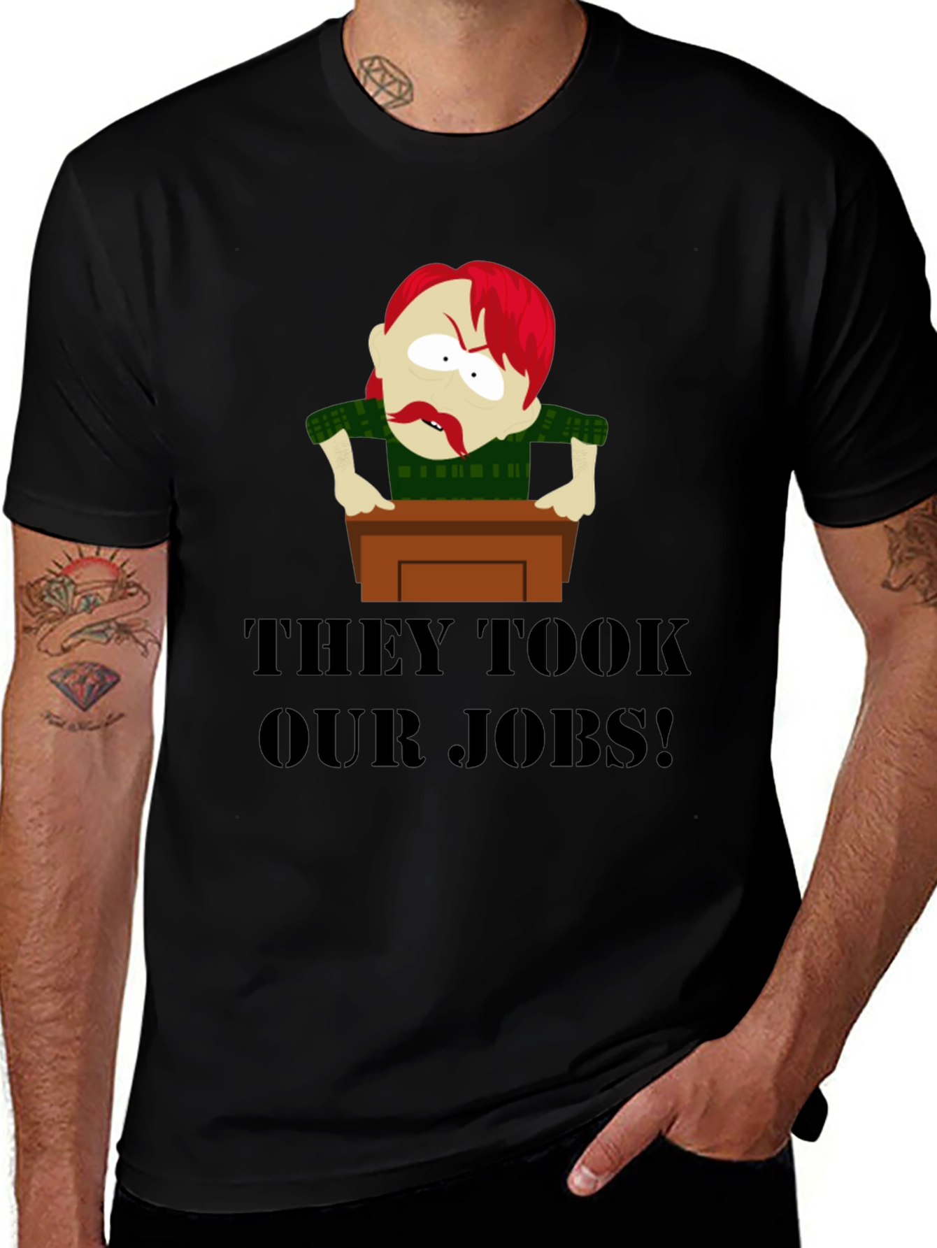 Variant 5 of THEY TOOK OUR JOBS! Funny Graphic Tee