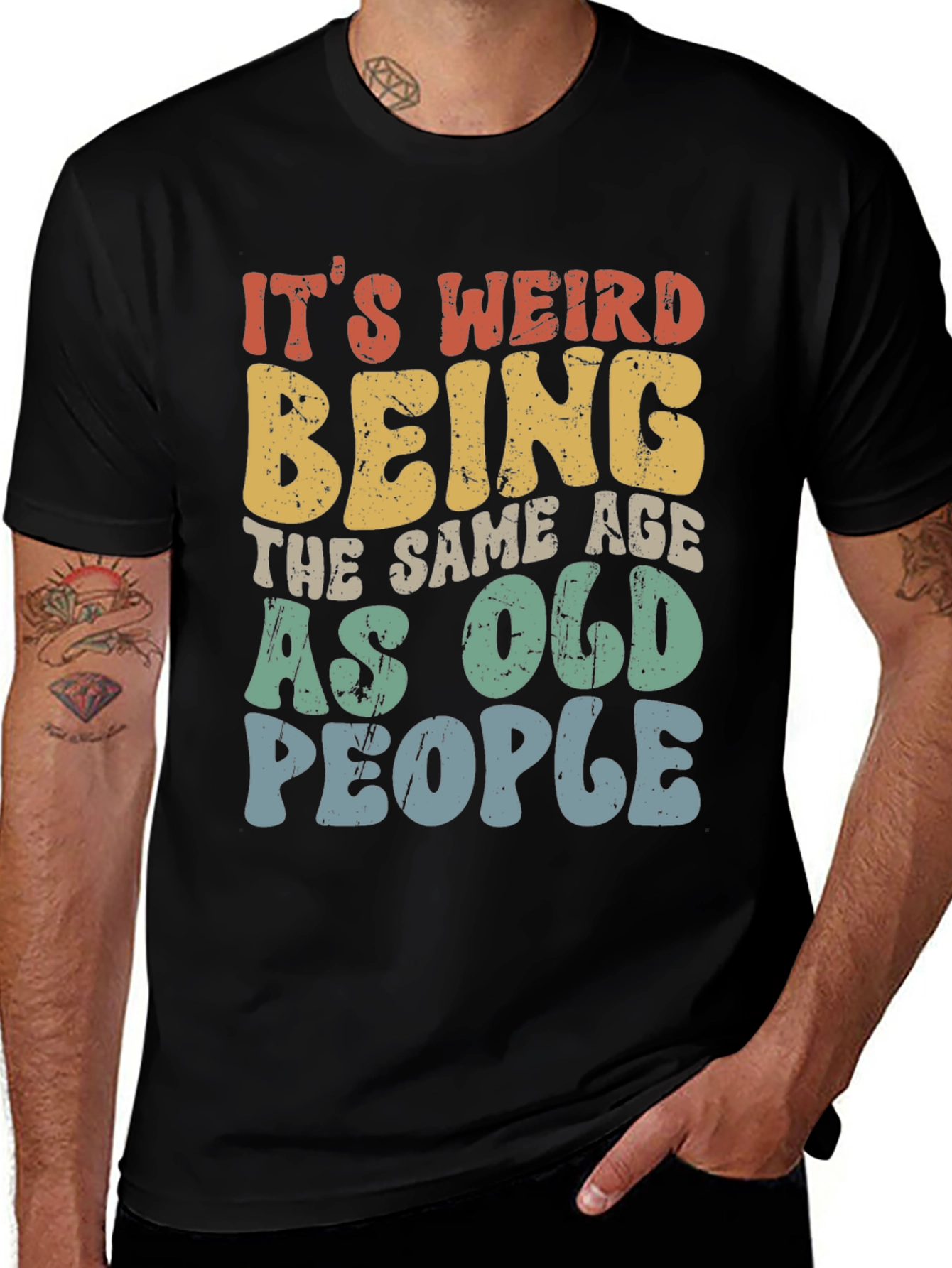Variant 18 of It's Weird Being The Same Age As Old People T-Shirt